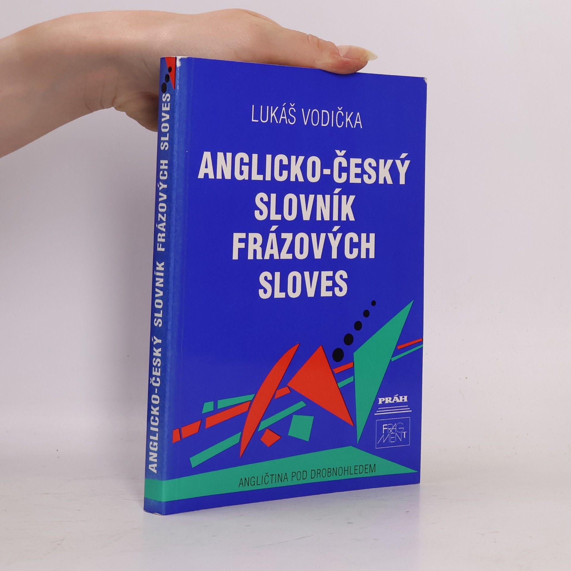 Lukáš Vodička Anglicko-český slovník frázových sloves