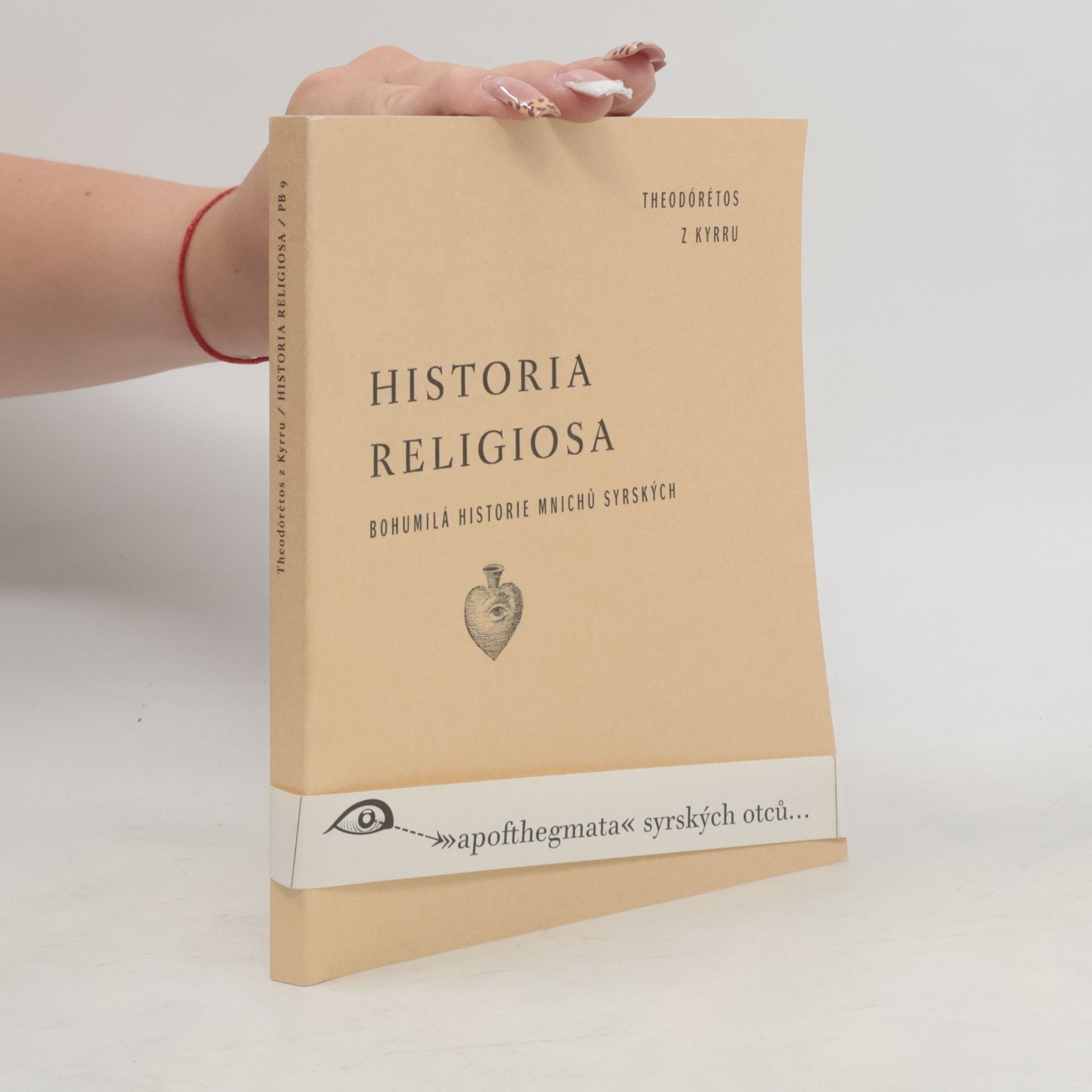 Theodoretos z. Kypru Historia religiosa: Bohumilá historie mnichů syrských