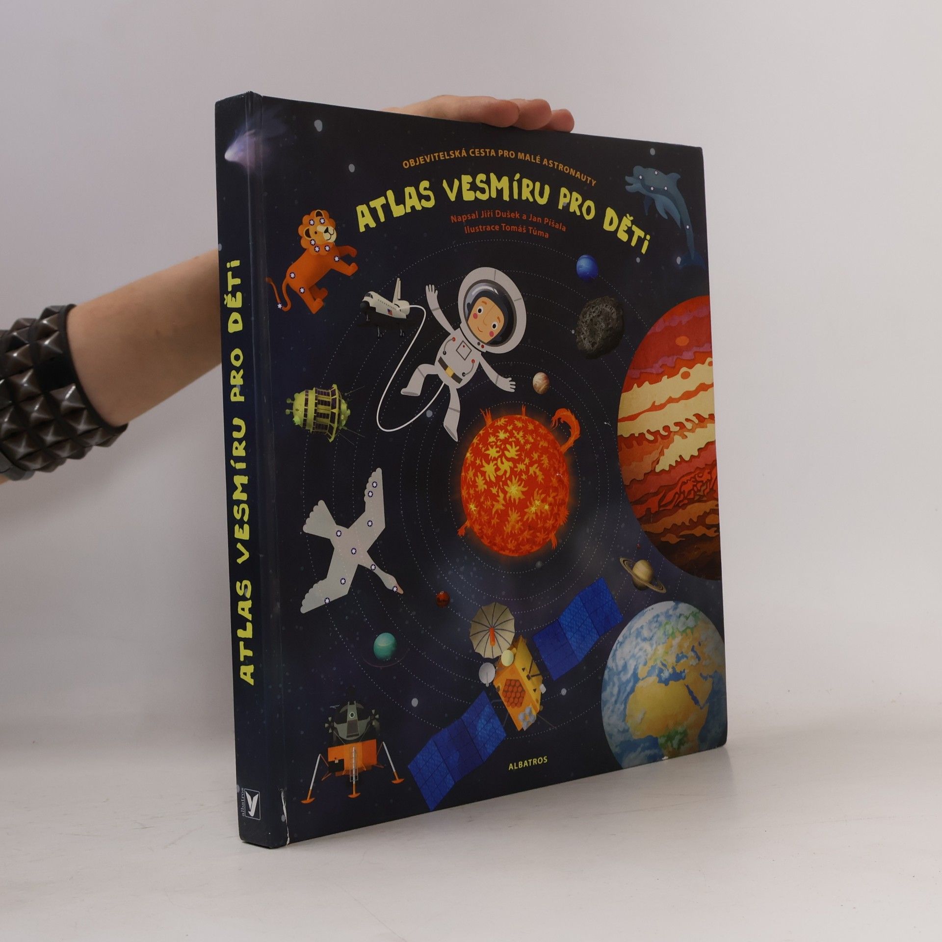 Jiří Dušek Atlas vesmíru pro děti : objevitelská cesta pro malé astronauty