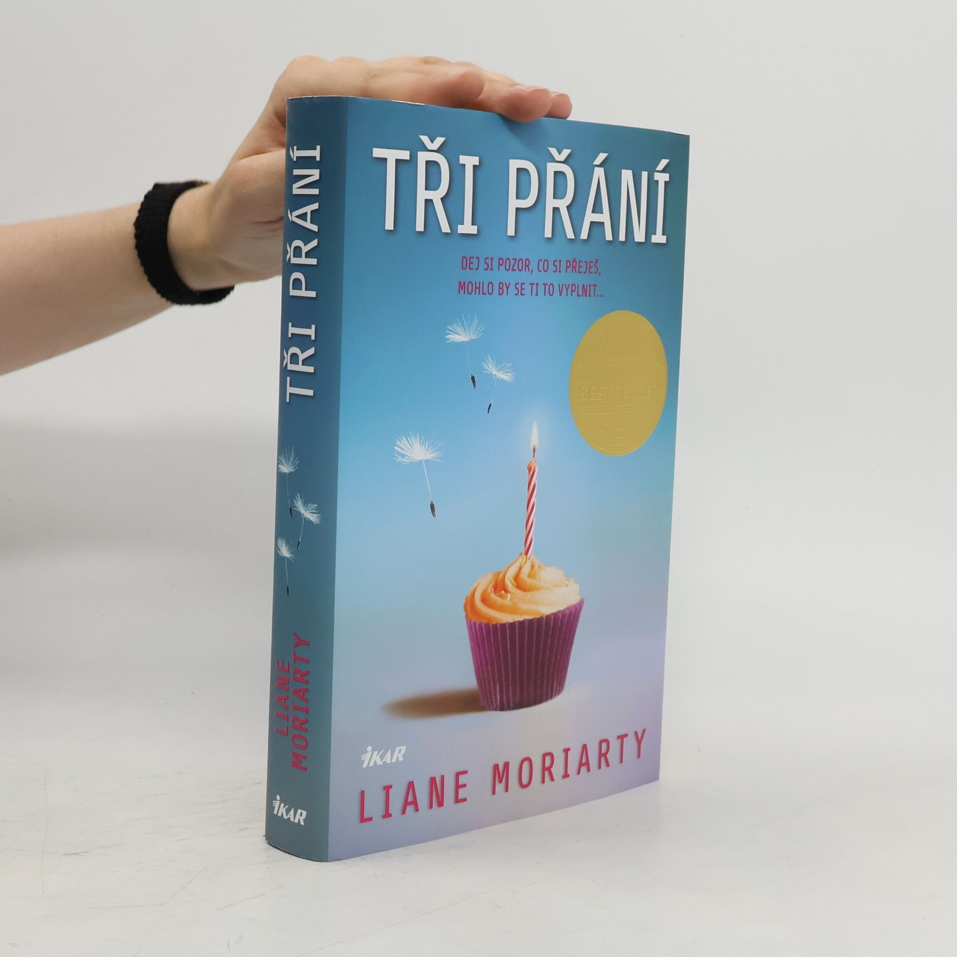 Liane Moriarty Tři přání