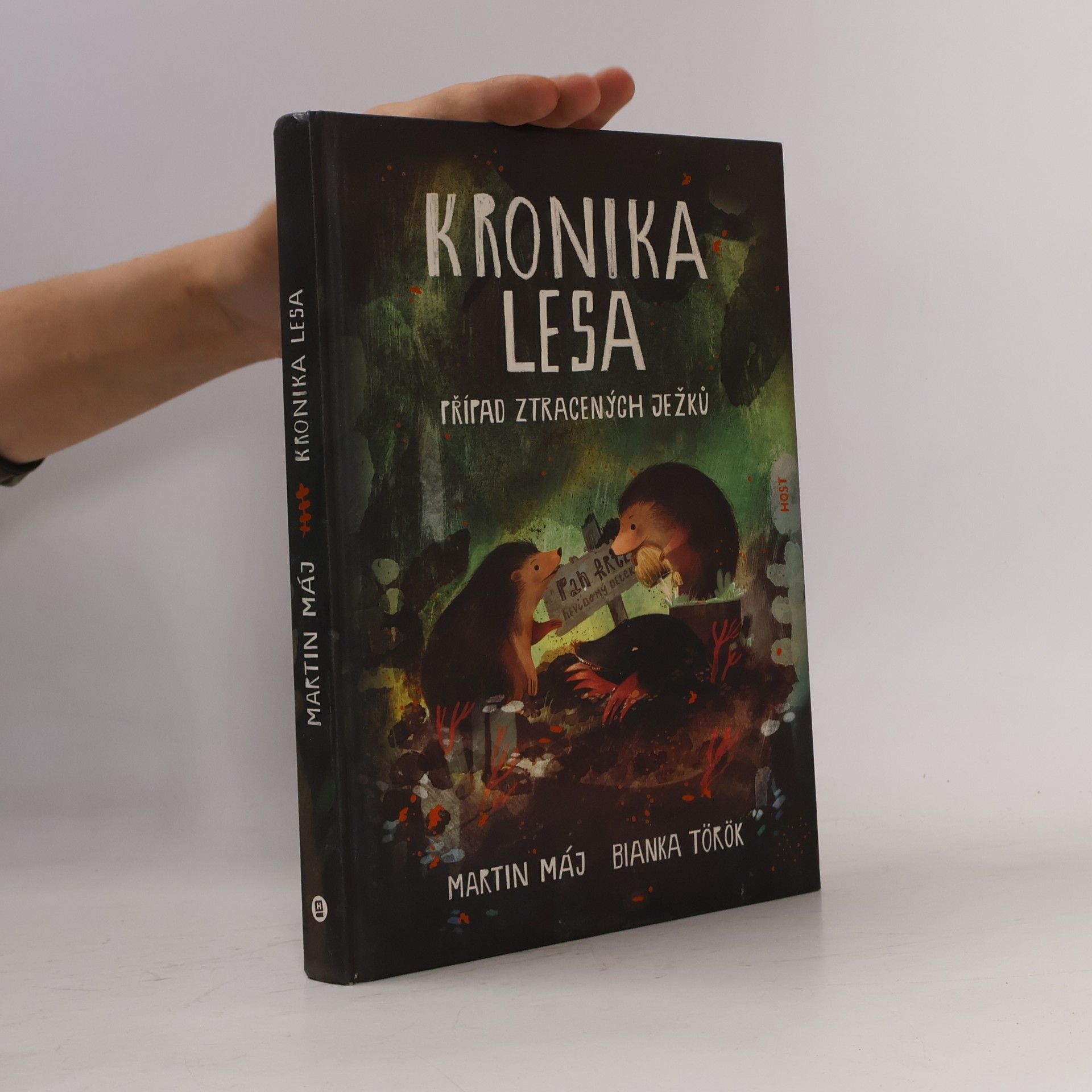 Martin Máj Kronika lesa. Případ ztracených ježků