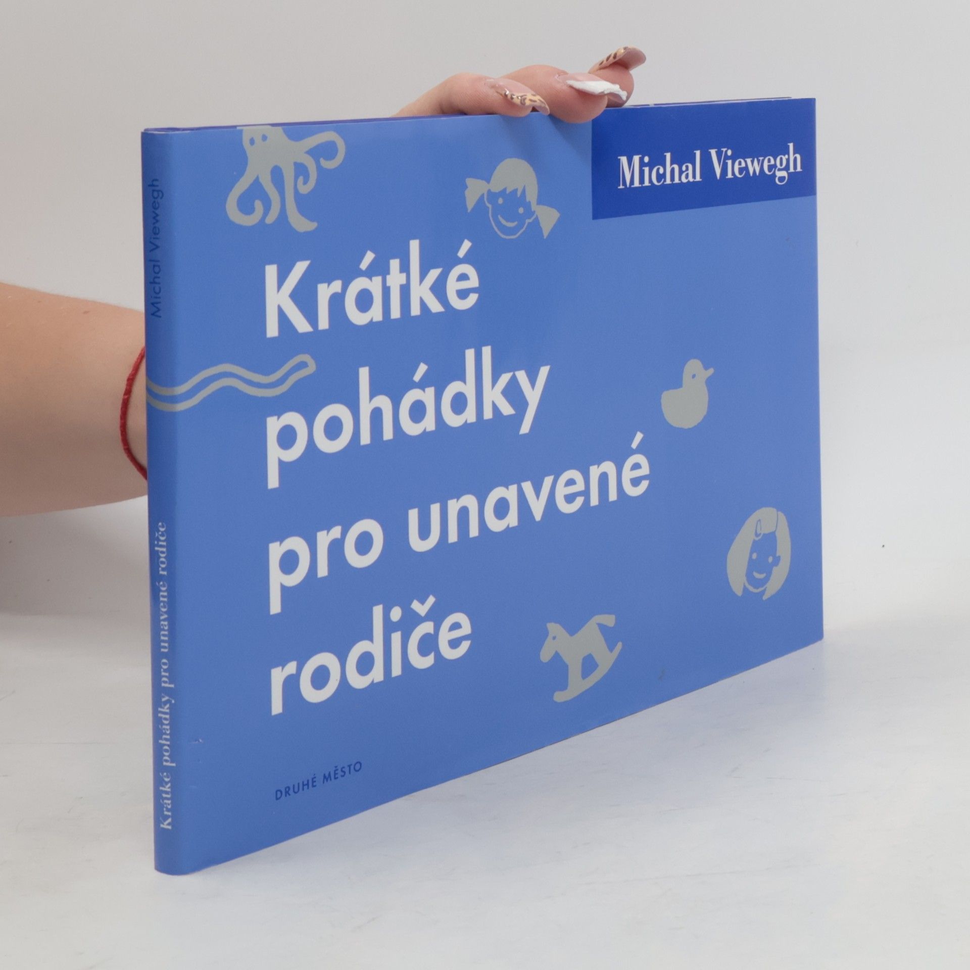 Michal Viewegh Krátké pohádky pro unavené rodiče