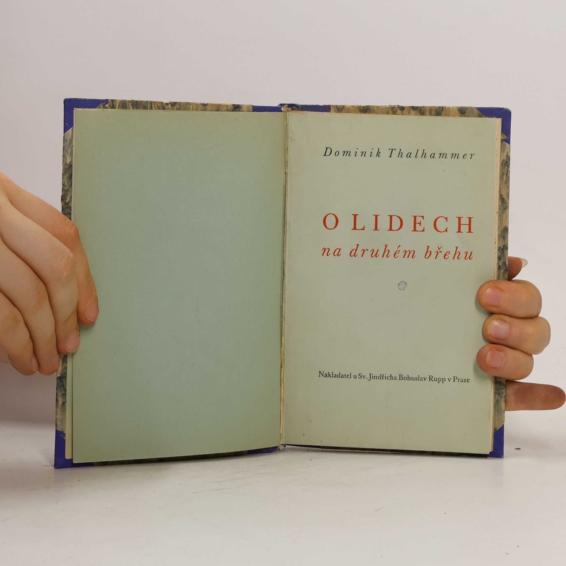 Dominik Thalhammer O lidech na druhém břehu