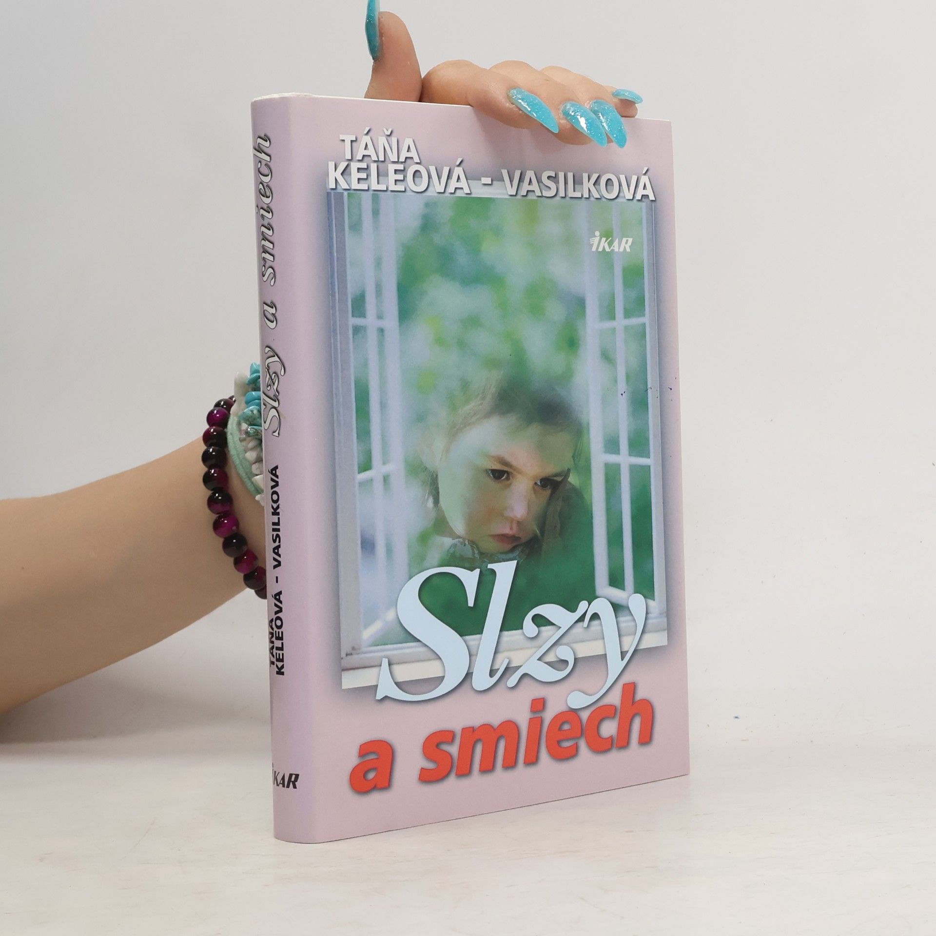 Táňa Keleová-Vasilková Slzy a smiech