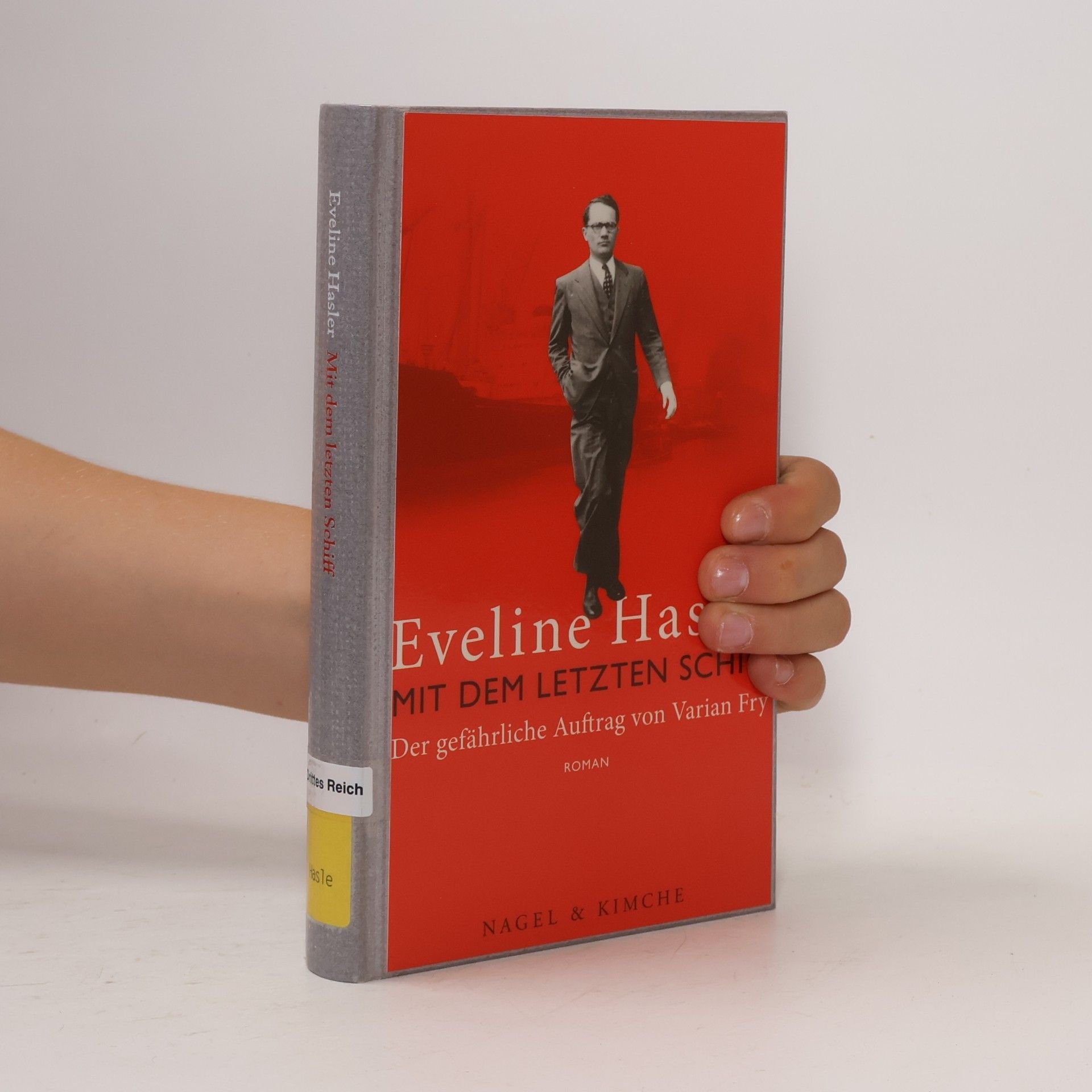 Eveline Hasler Mit dem letzten Schiff