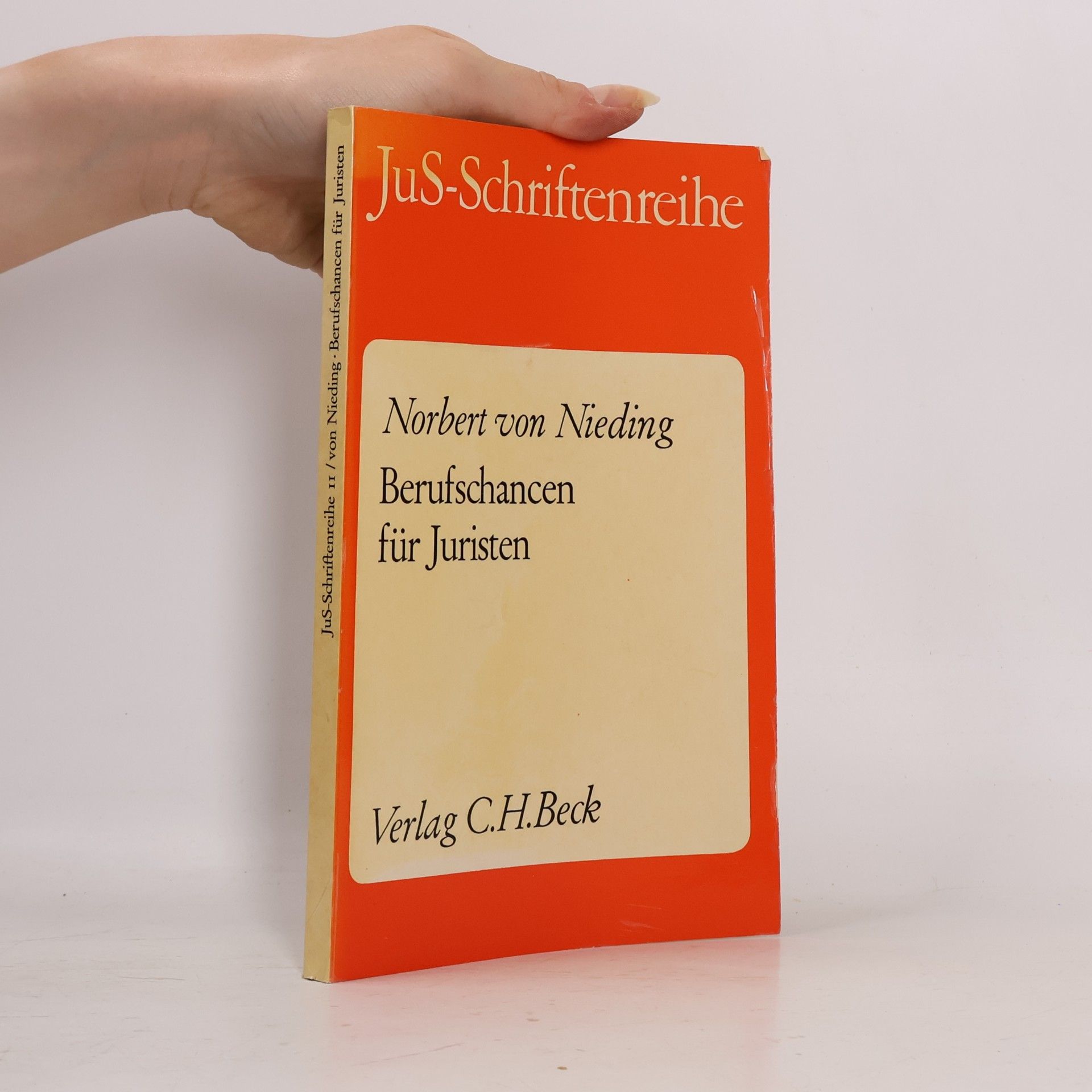 Norbert Nidgar von Nieding JuS-Schriftenreihe - 2: Berufschancen für Juristen