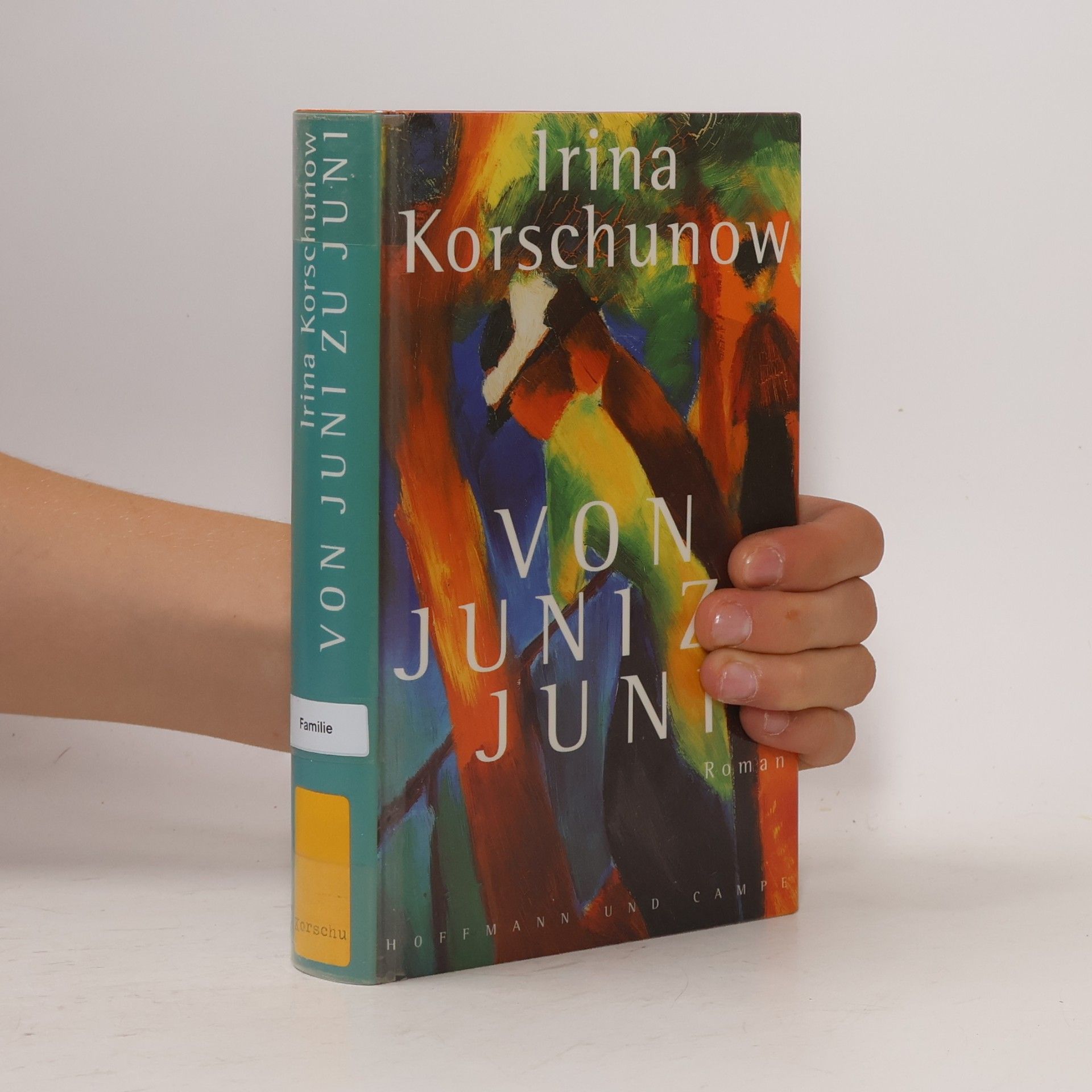 Irina Korschunow Von Juni zu Juni