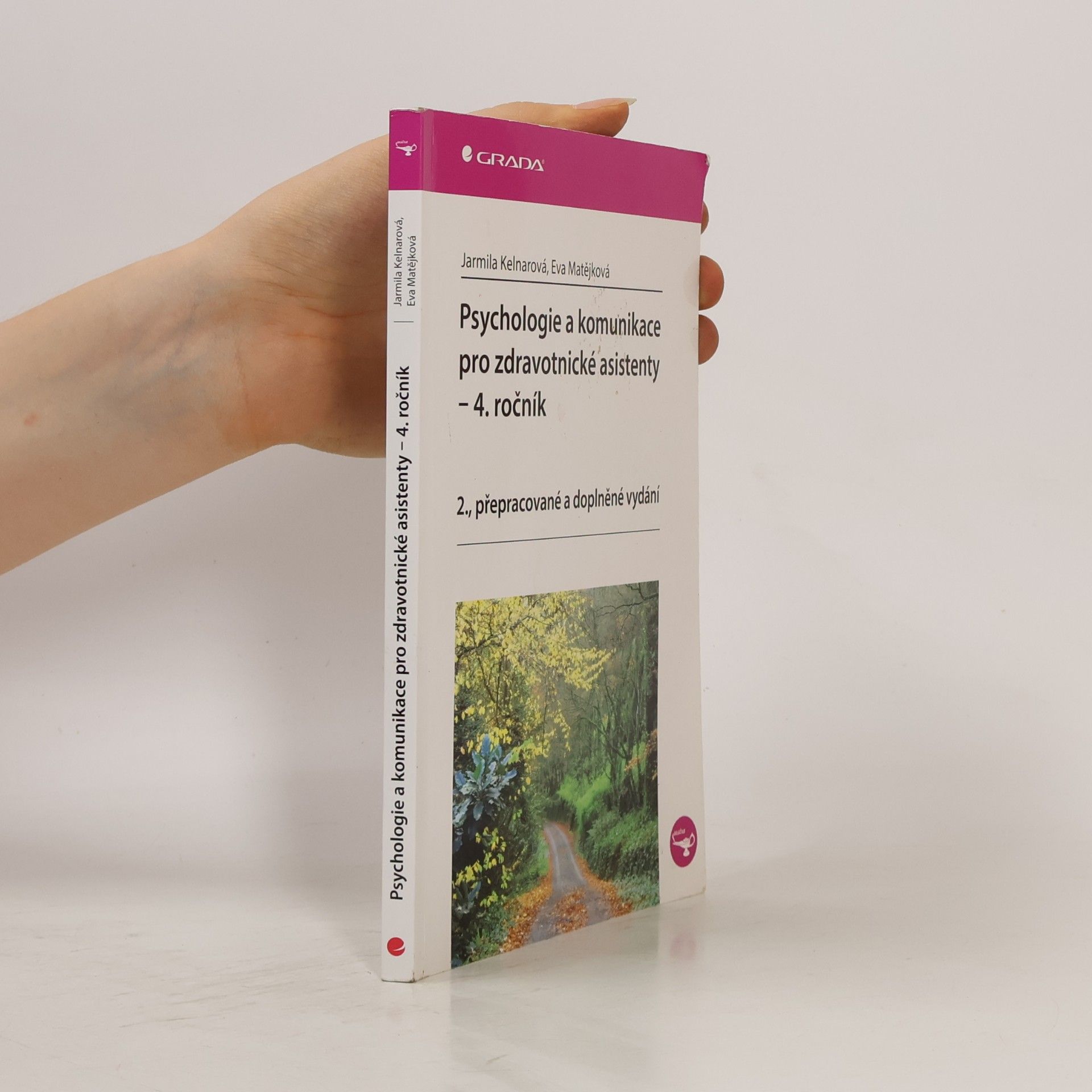 Jarmila Kelnarová Psychologie a komunikace pro zdravotnické asistenty - 4. ročník