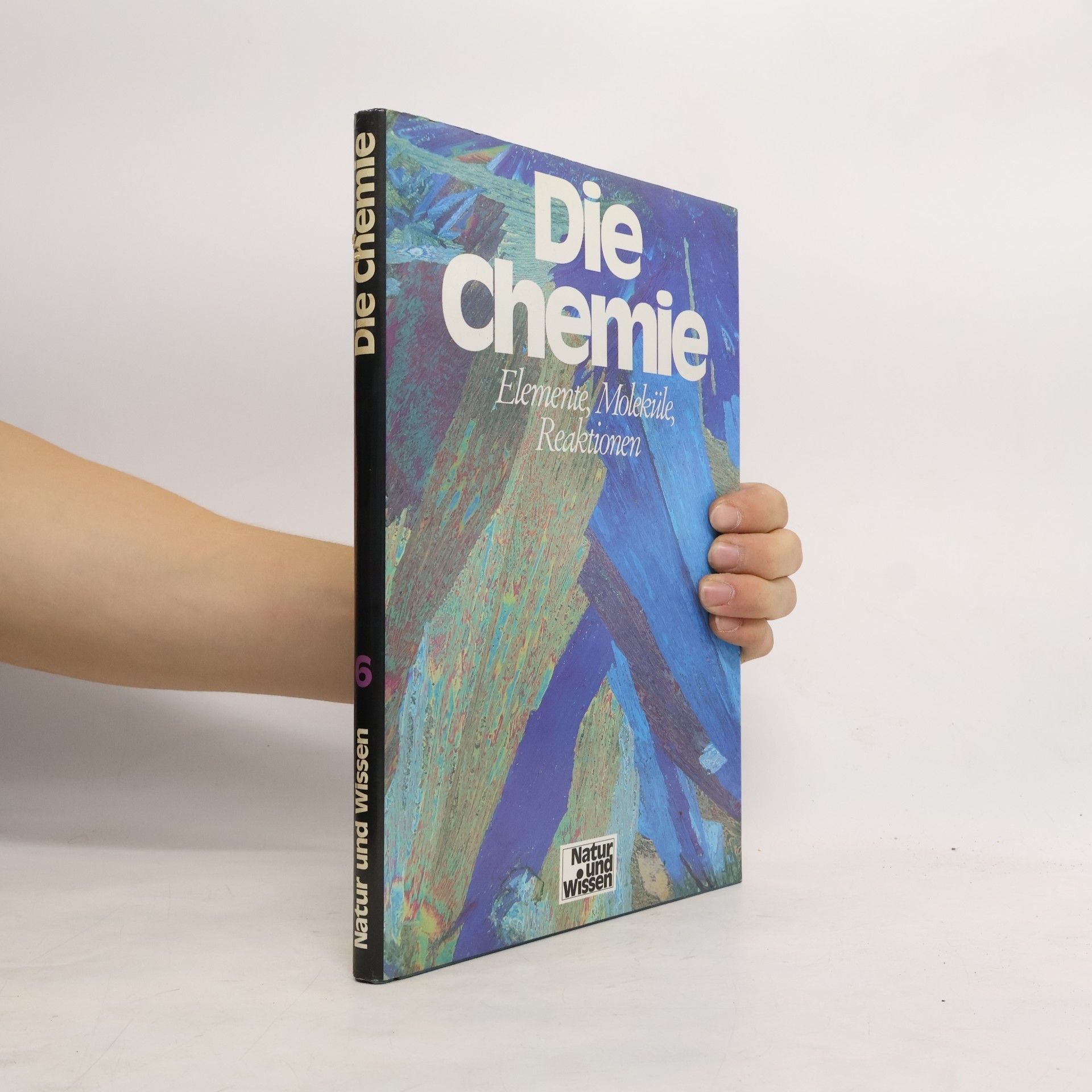 Collectif d'auteurs Die Chemie 6. Elemente, Moleküle, Reaktionen