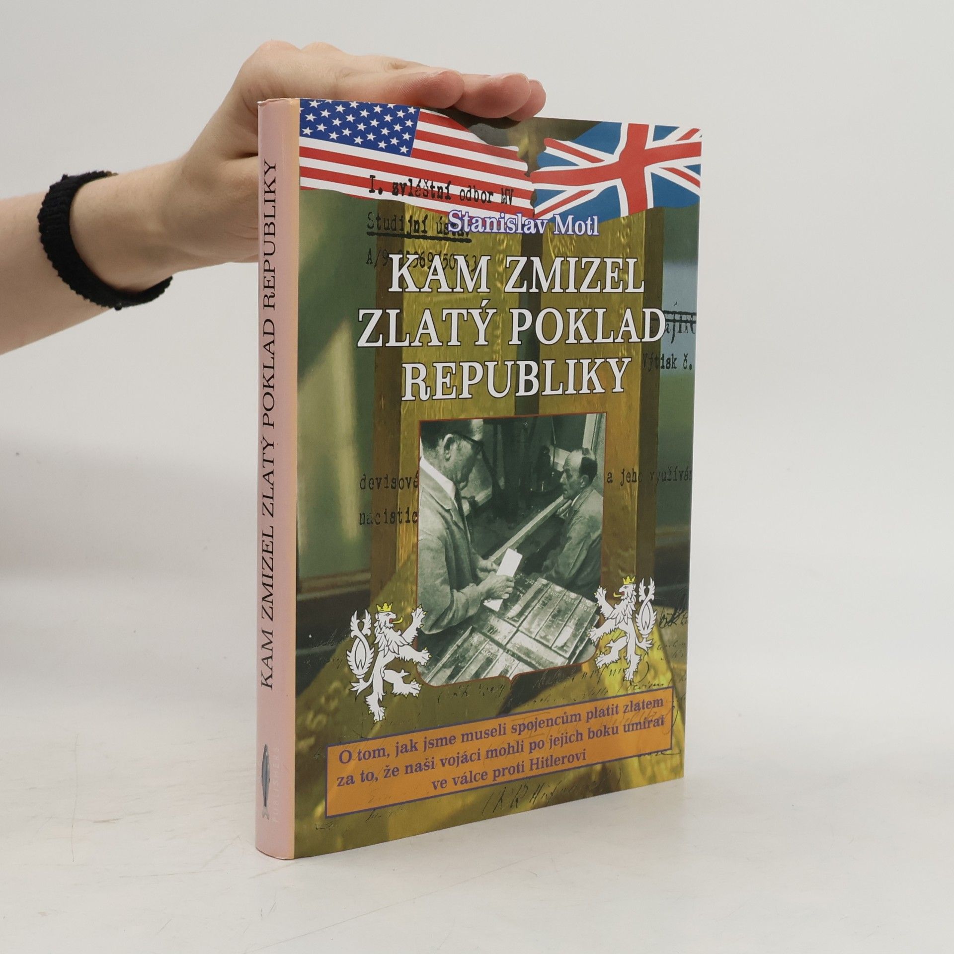 Stanislav Motl Kam zmizel zlatý poklad republiky