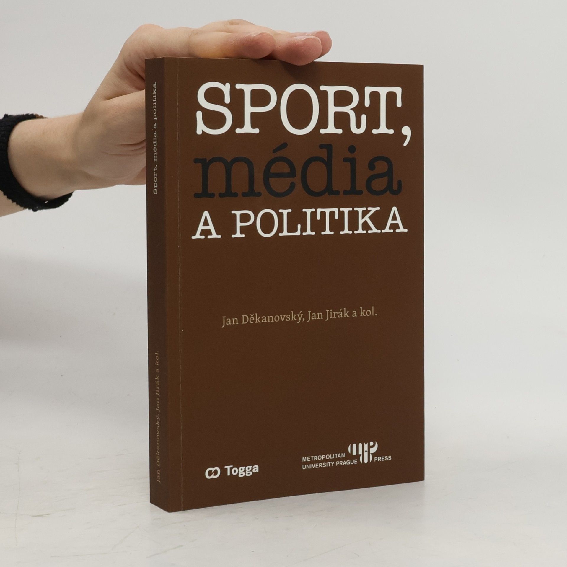 Jan Děkanovský Sport, média a politika