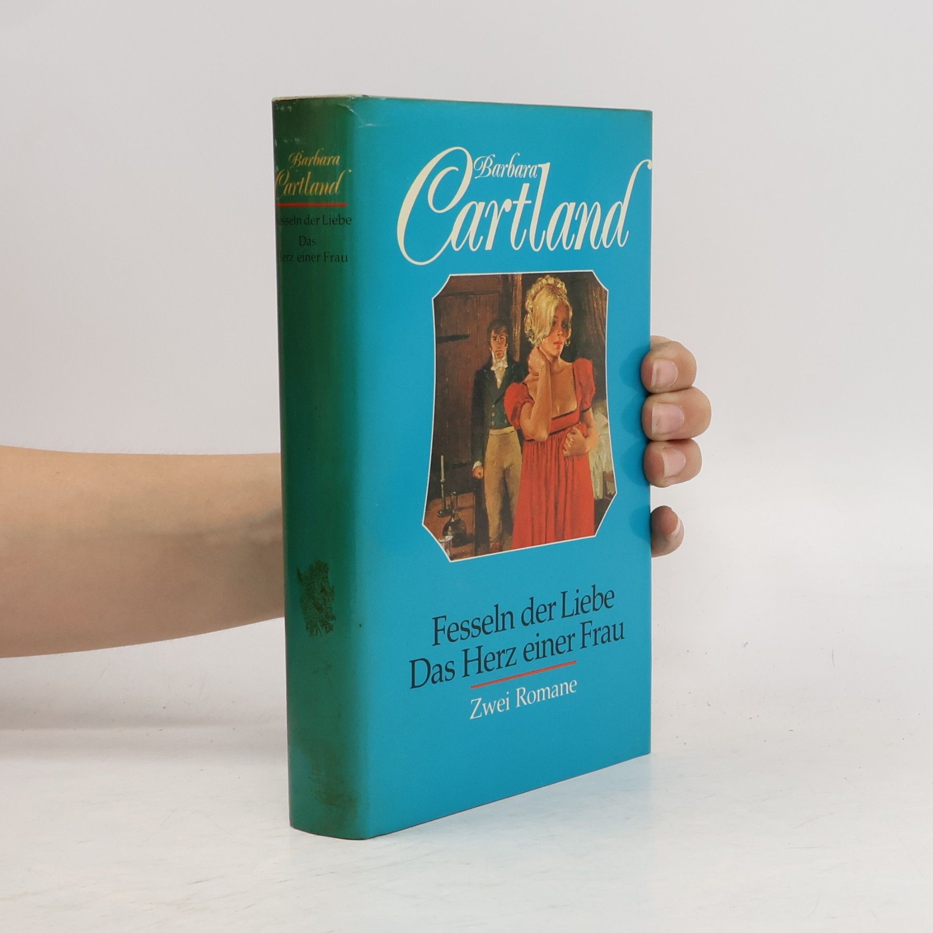 Barbara Cartland Fesseln der Liebe. Das Herz einer Frau