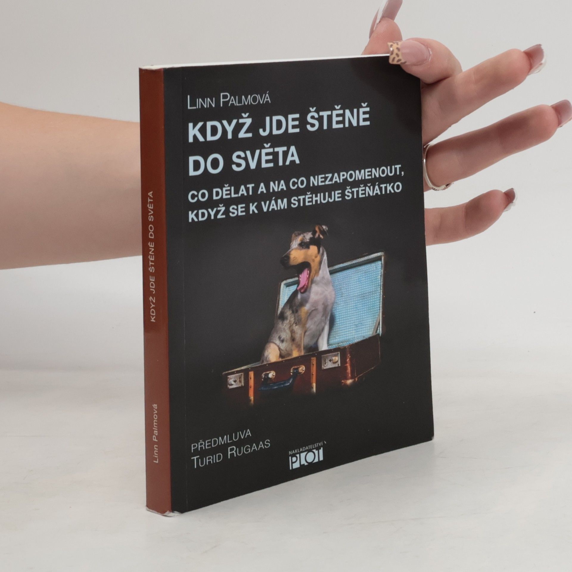 Když jde štěně do světa : co dělat a na co nezapomenout, když se k vám stěhuje štěňátko