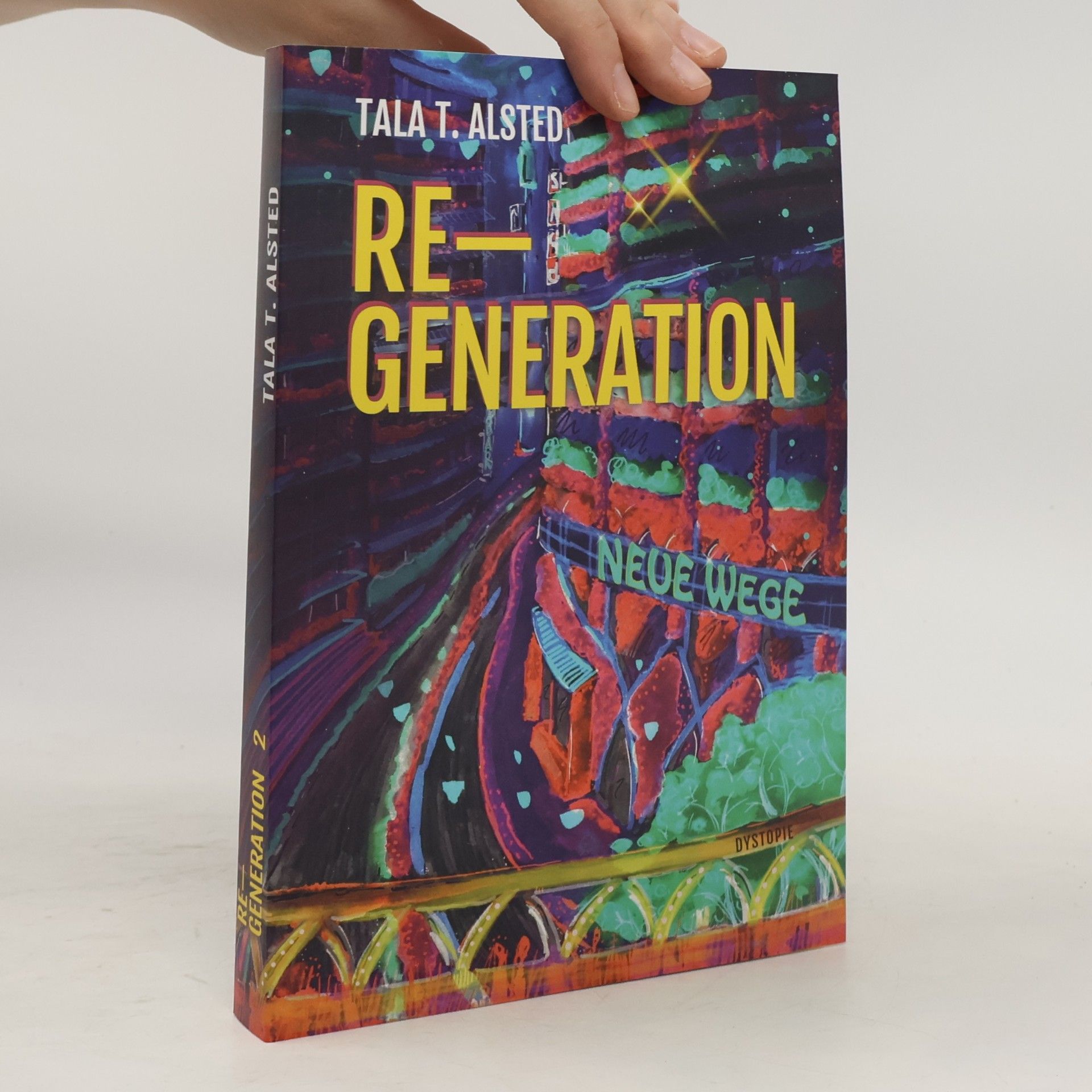 Tala T. Alsted Re-Generation - Neue Wege