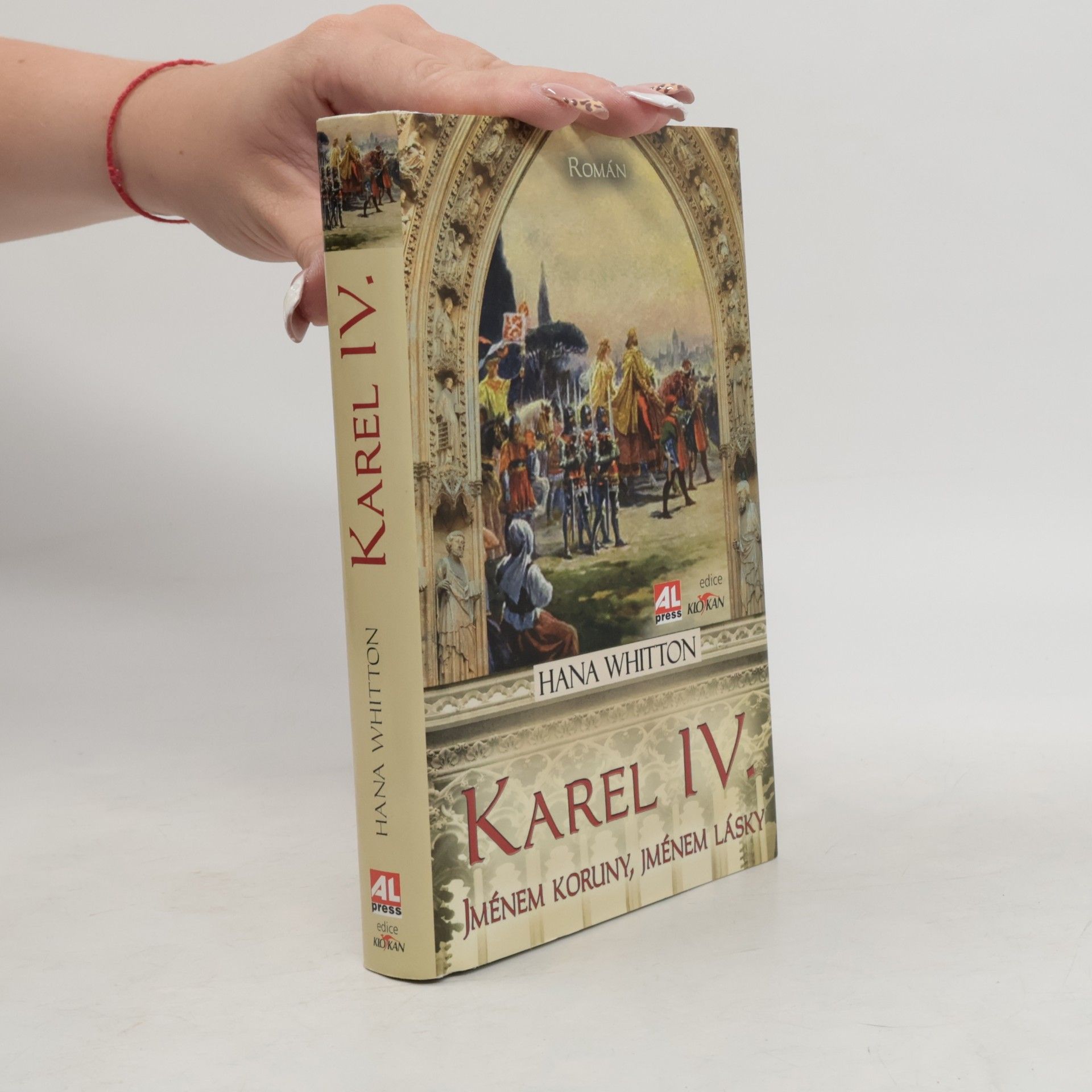 Hana Whitton Karel IV. Jménem koruny, jménem lásky