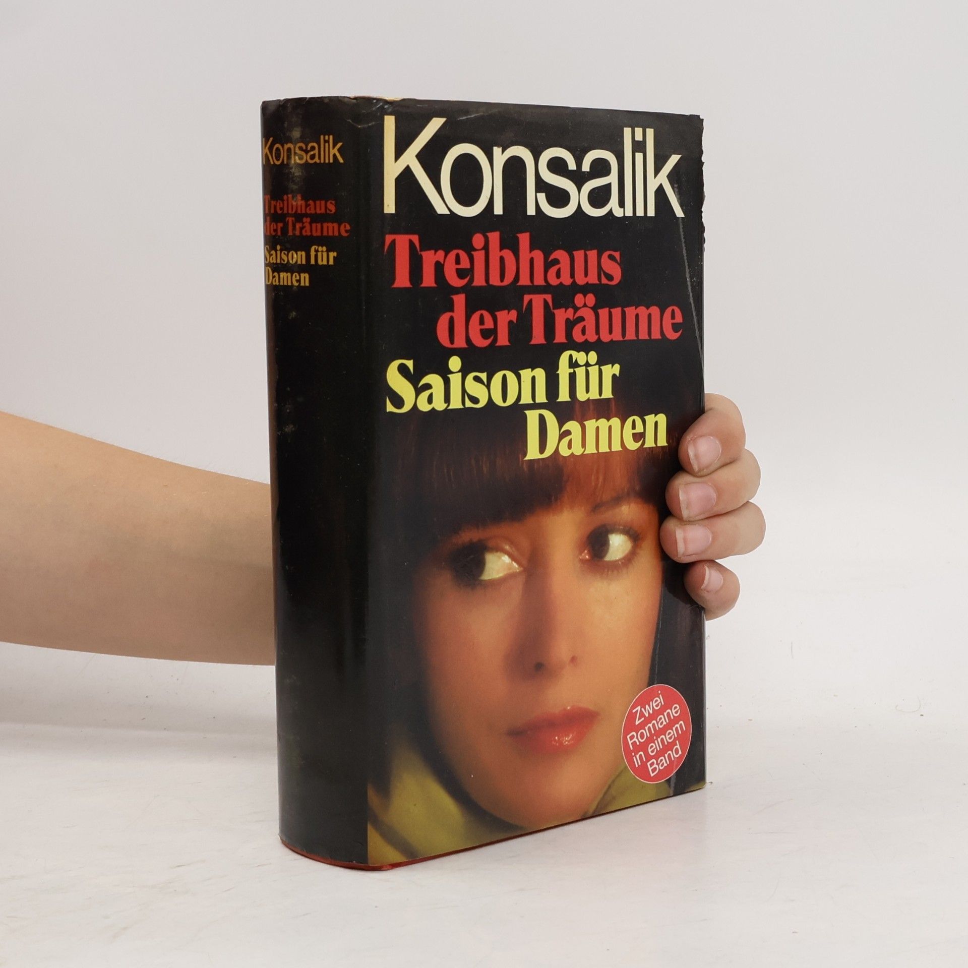 Heinz G. Konsalik Treibhaus der Träume. Saison für Damen
