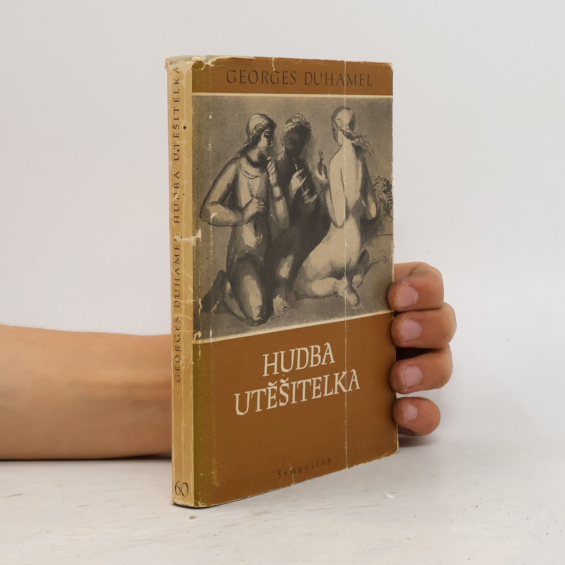 Georges Duhamel Hudba utěšitelka (Ocpl, ob. A. Procházka)