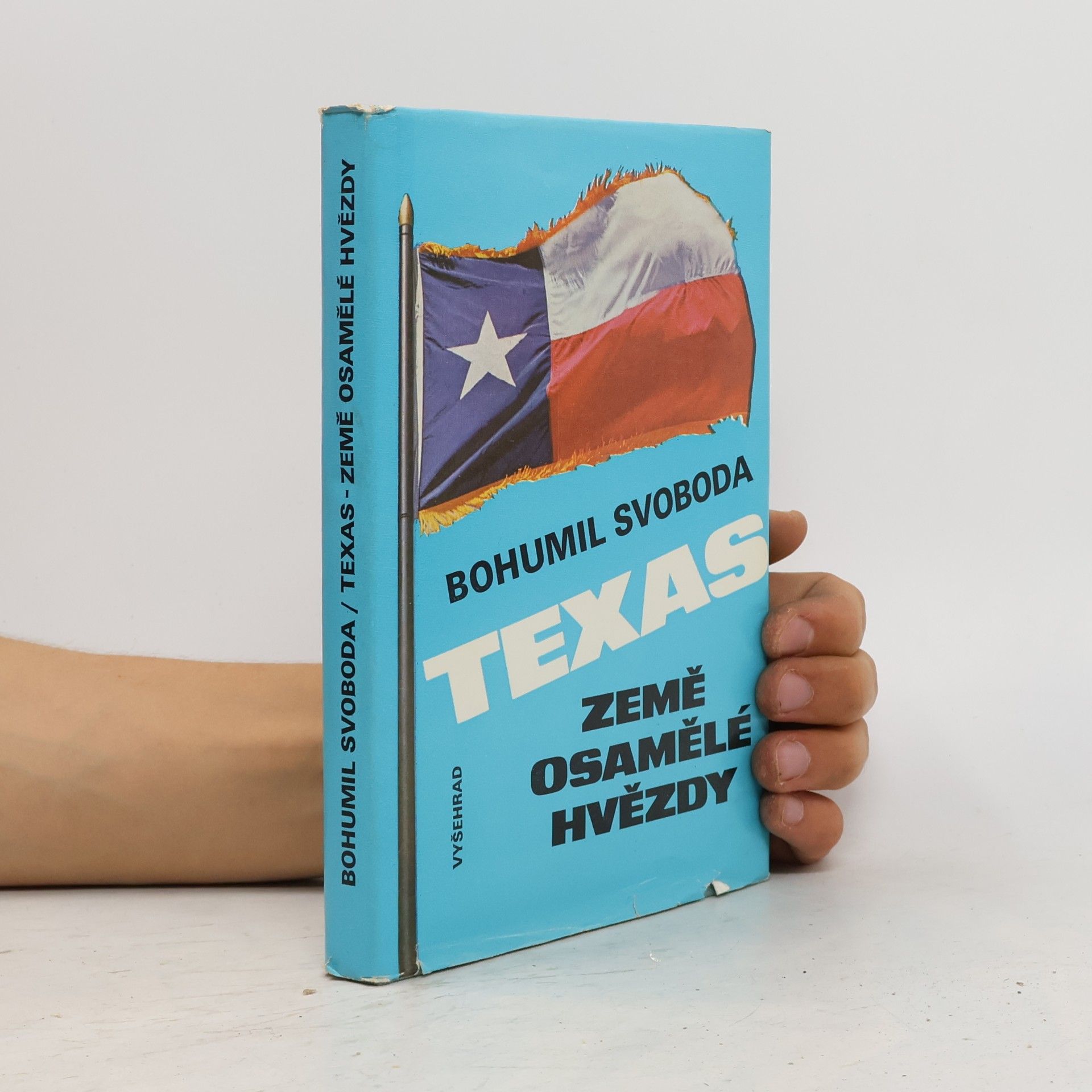 Bohumil Svoboda Texas. Země osamělé hvězdy