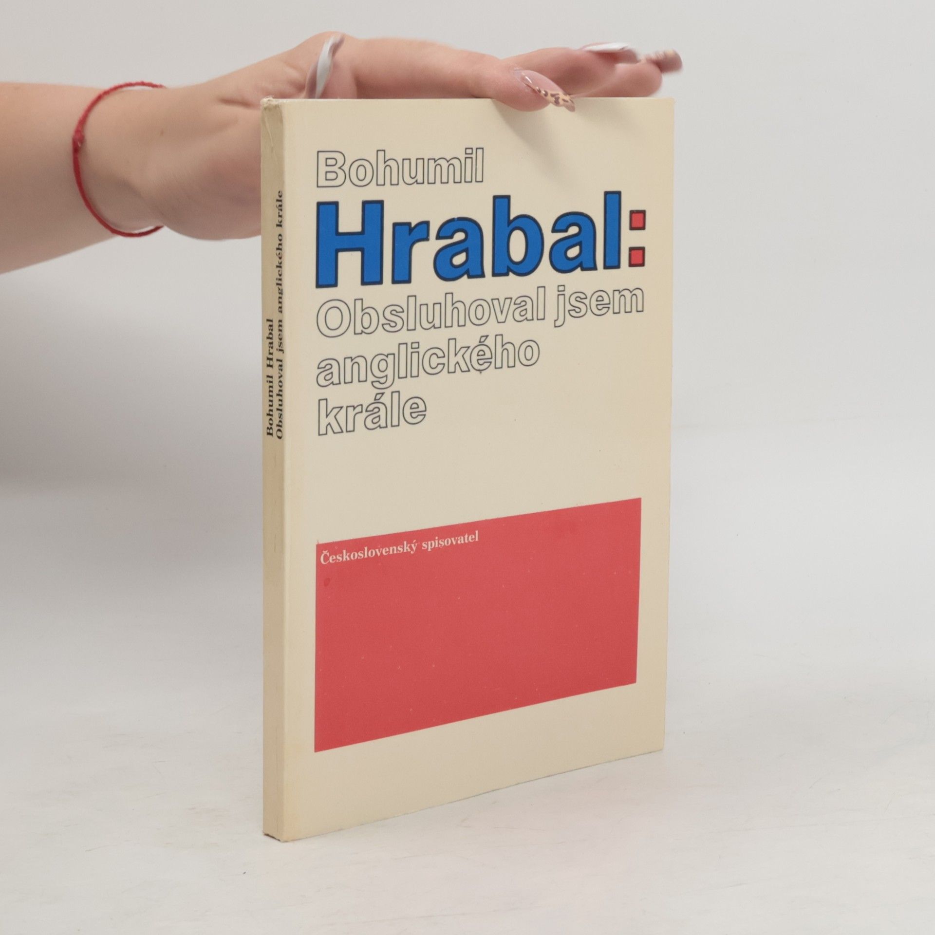 Bohumil Hrabal Obsluhoval jsem anglického krále