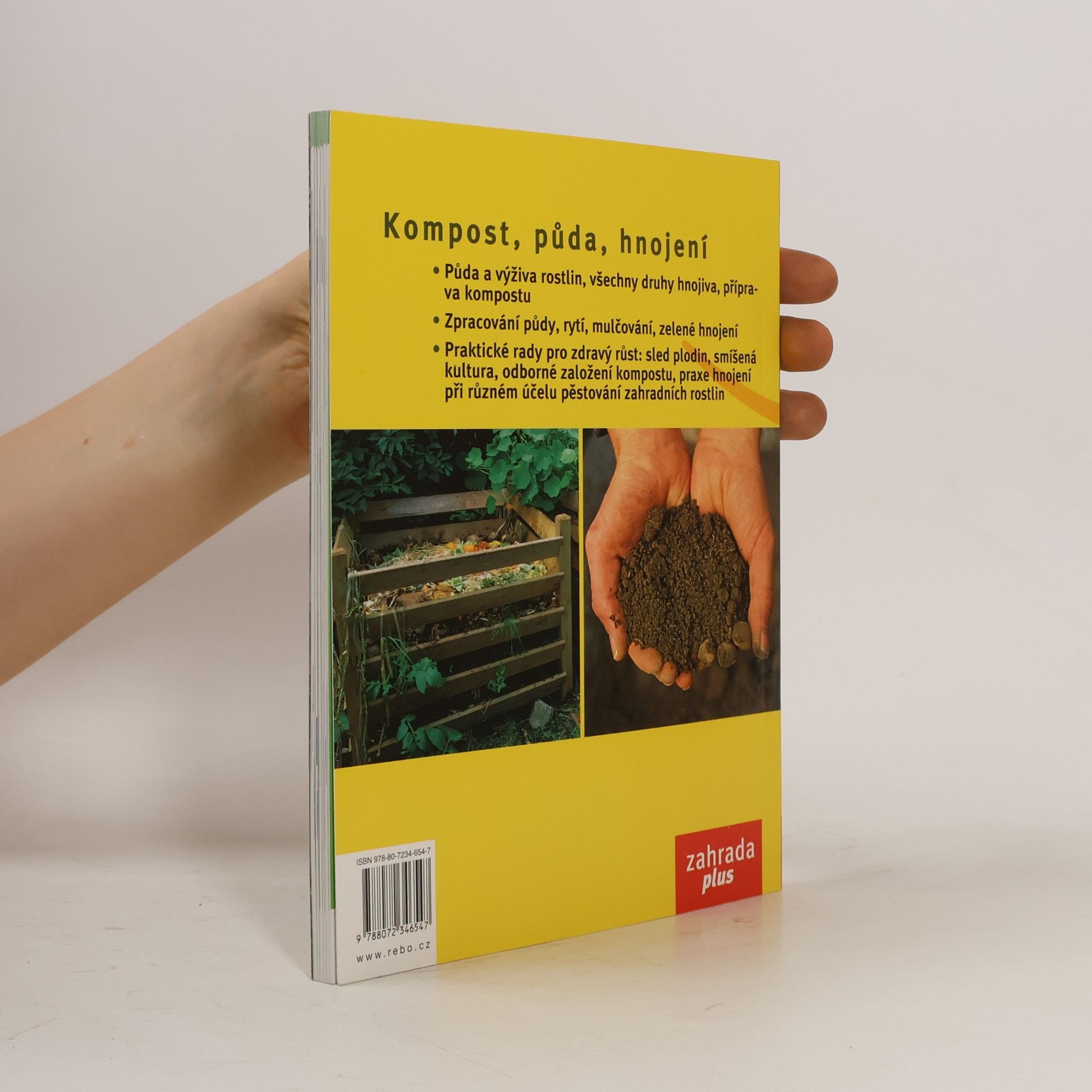 Robert Sulzberger Kompost, půda, hnojení : zdravá zahradní půda, výživa rostlin, hnojení