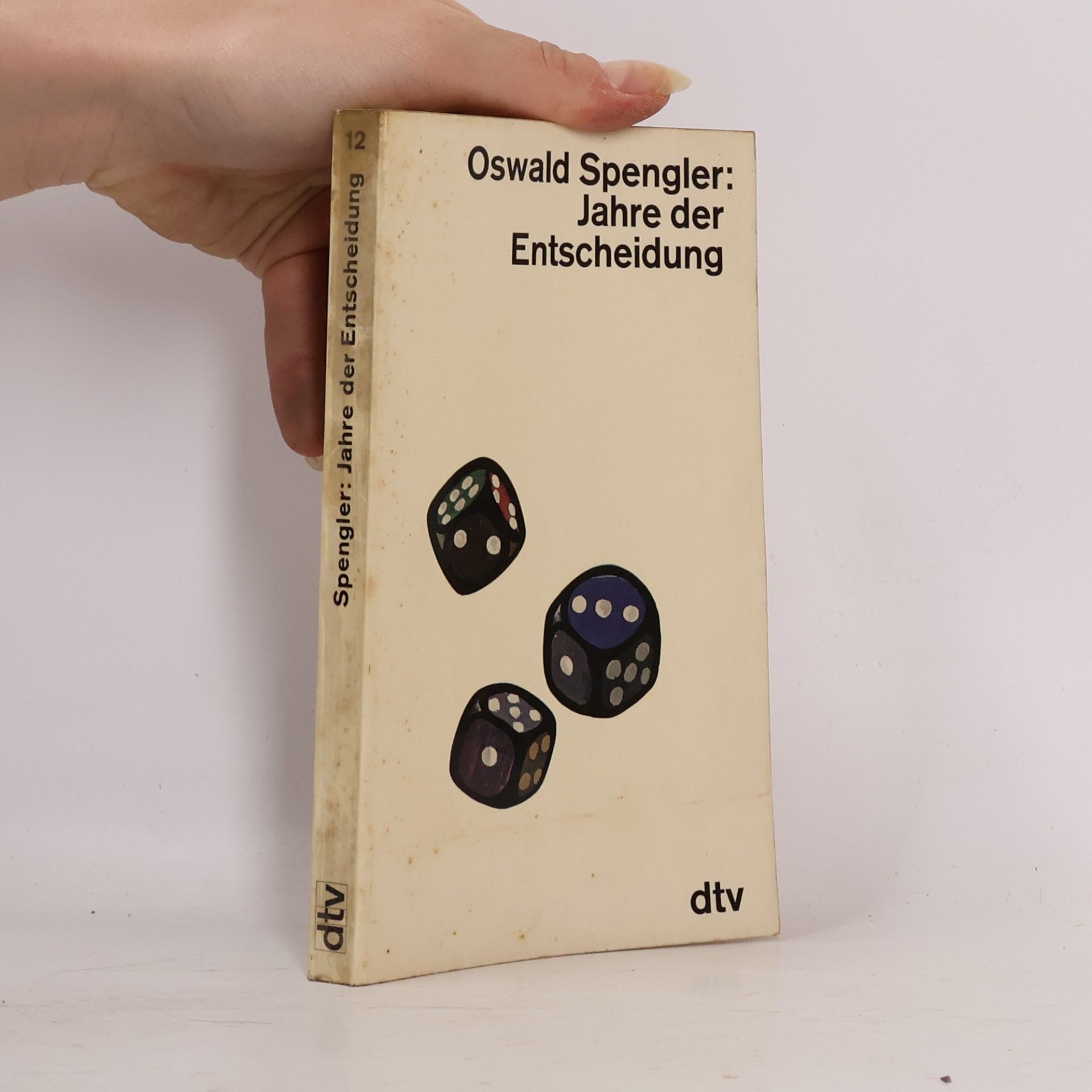 Oswald Spengler Jahre der Entscheidung