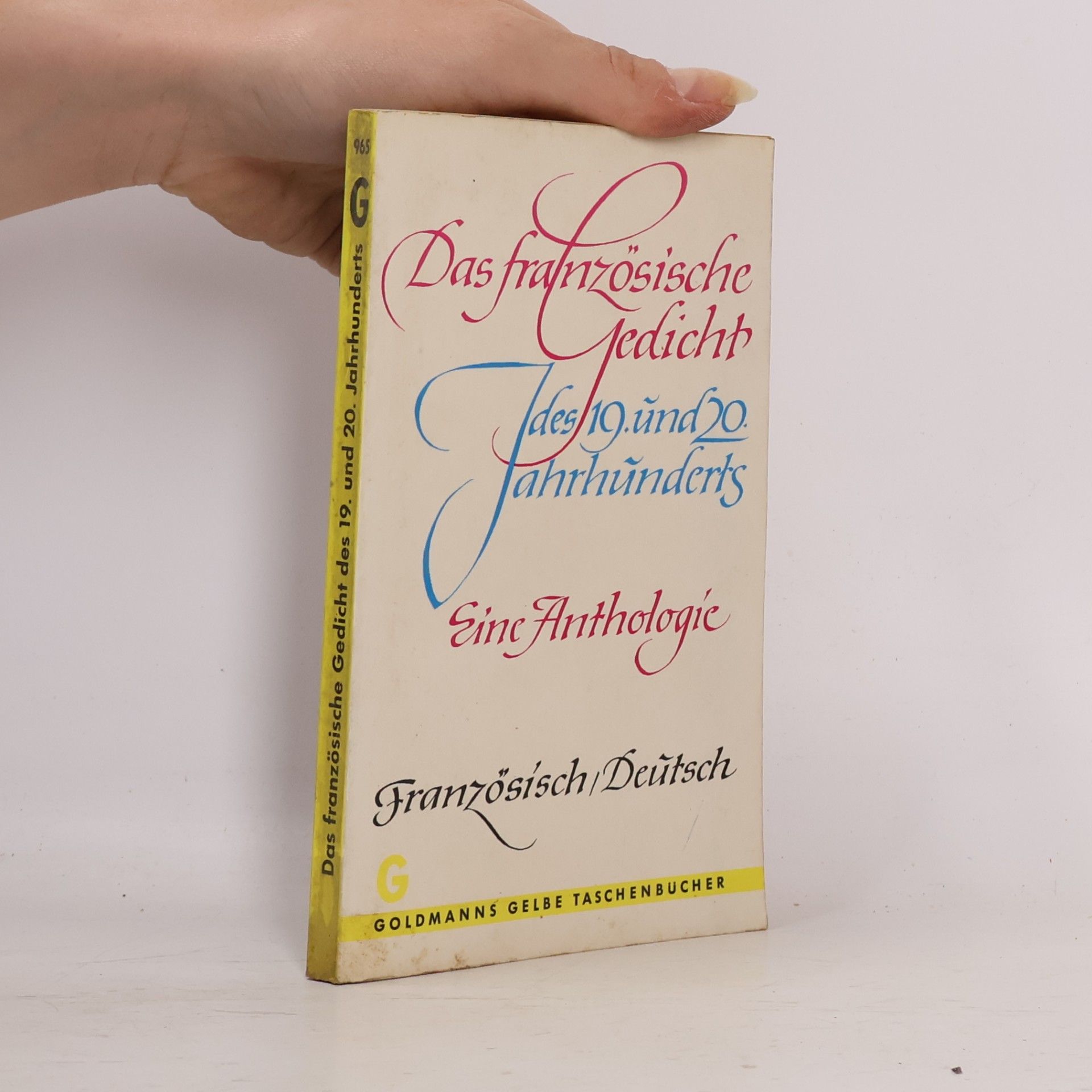 Autorenkollektiv Das französische Gedicht des 19. und 20. Jahrhunderts. Eine Anthologie