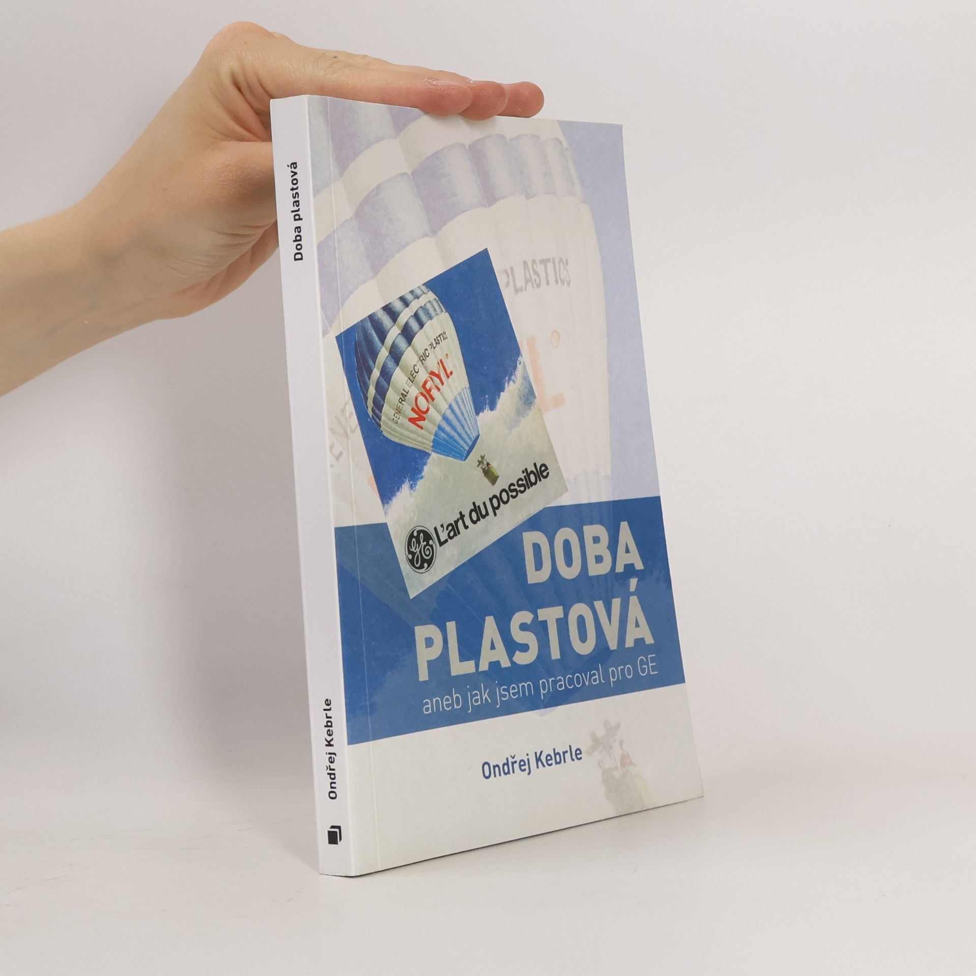Ondřej Kebrle Doba plastová