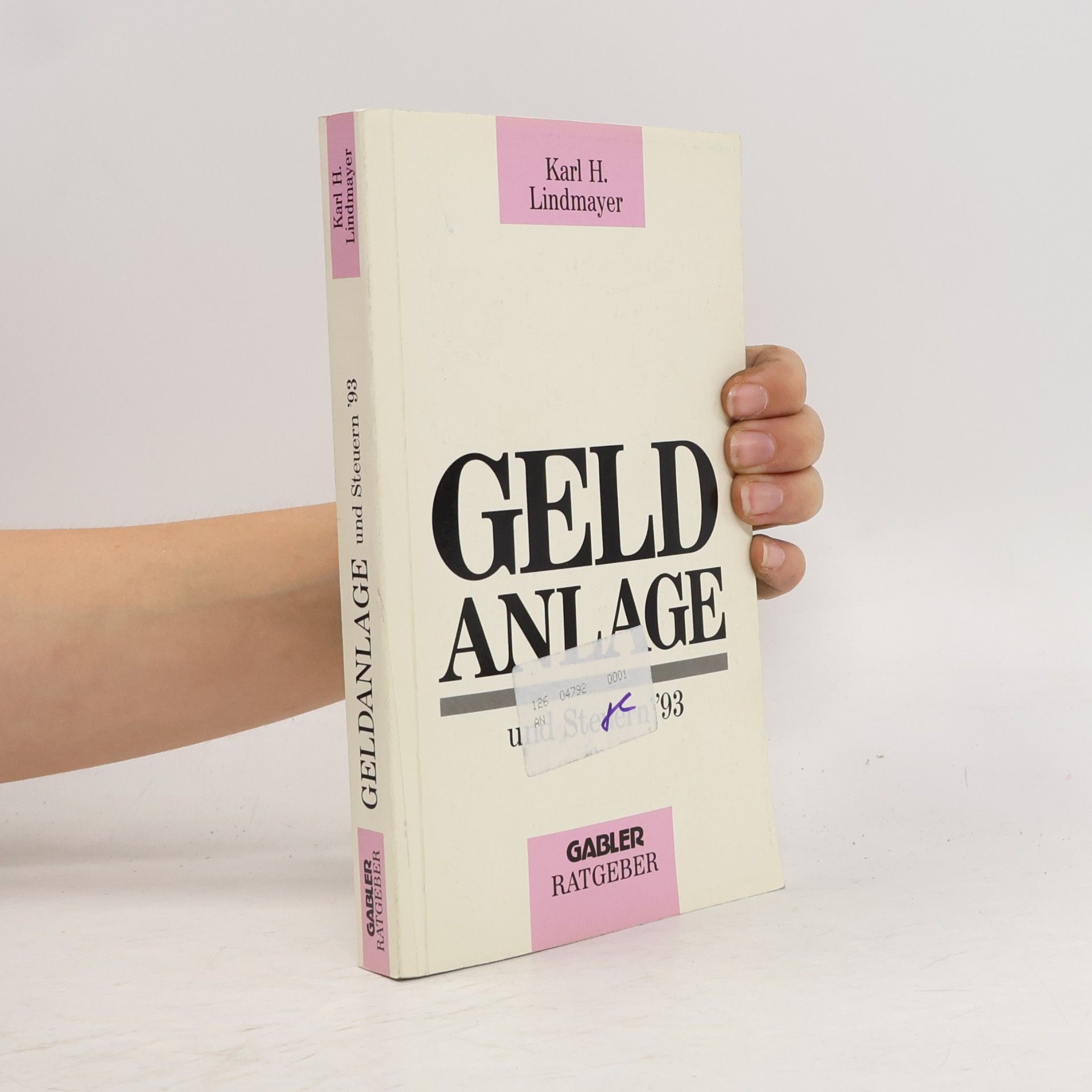 Gabler Ratgeber: Geldanlage und Steuern '93