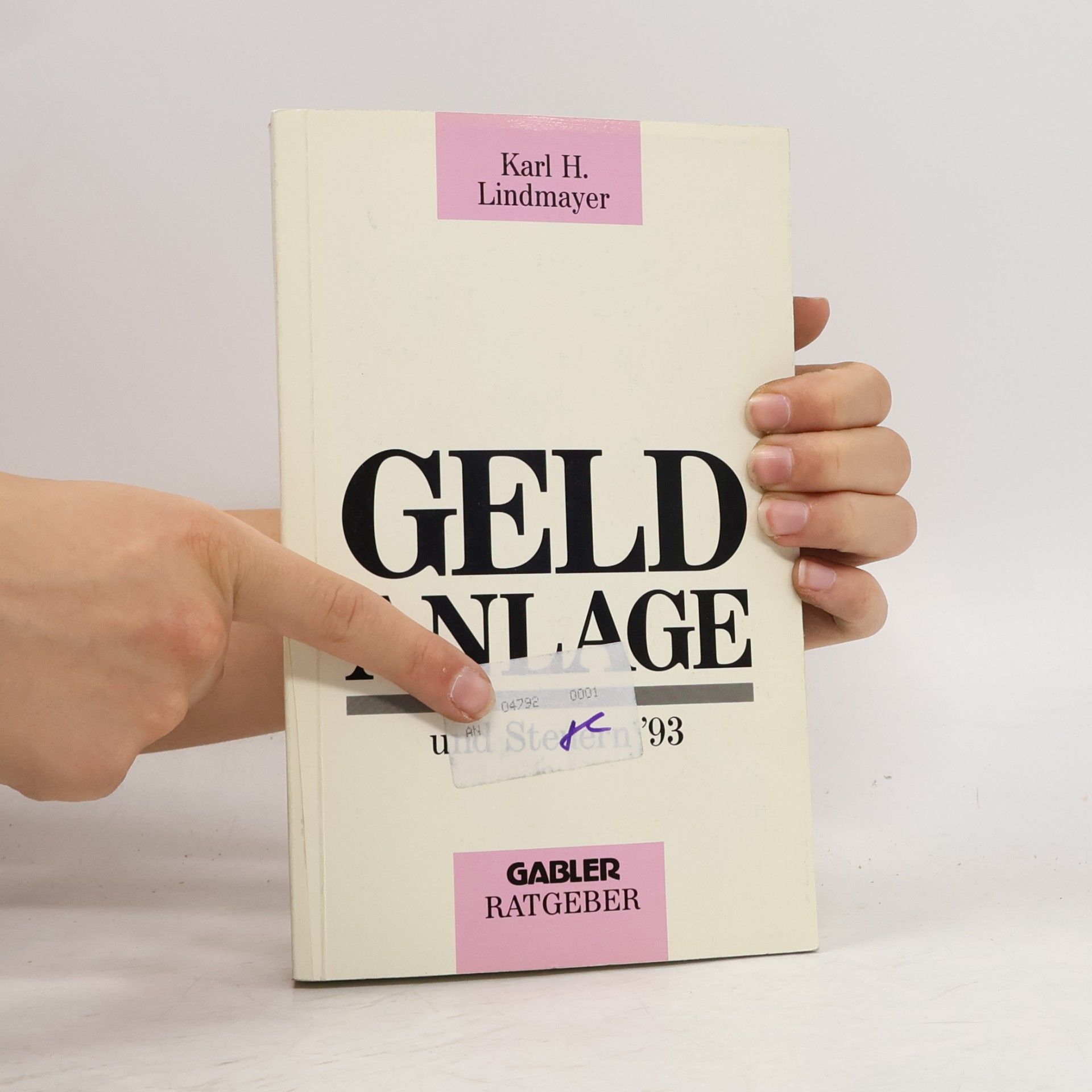 Karl H. Lindmayer Gabler Ratgeber: Geldanlage und Steuern '93