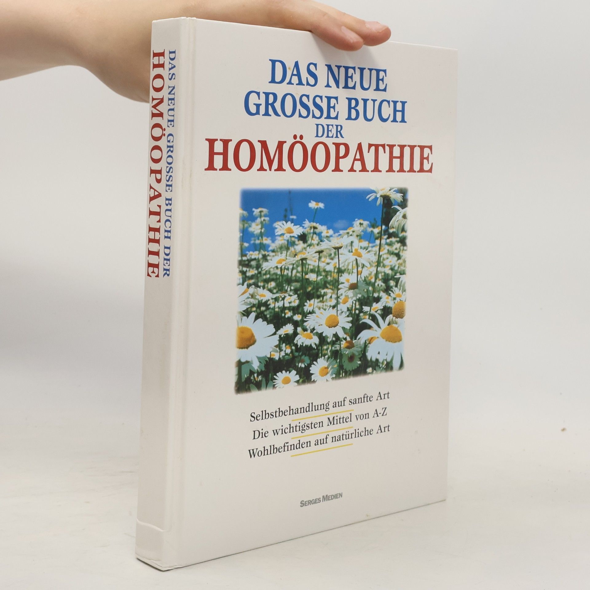 Collectif d'auteurs Das neue grosse Buch der Homöopathie