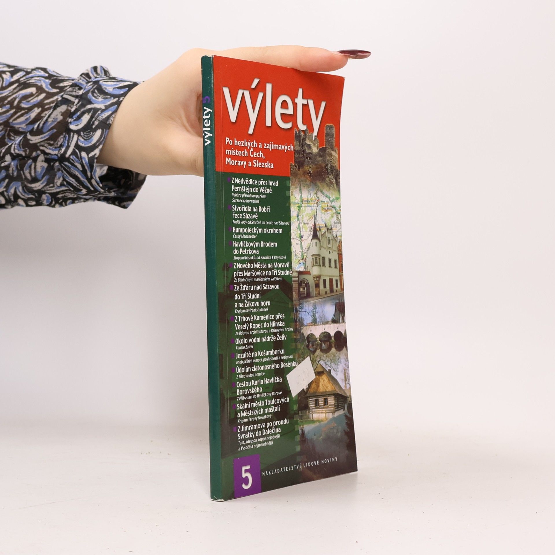 Kateřina Frejová Výlety : po hezkých a zajímavých místech Čech, Moravy a Slezska. 5