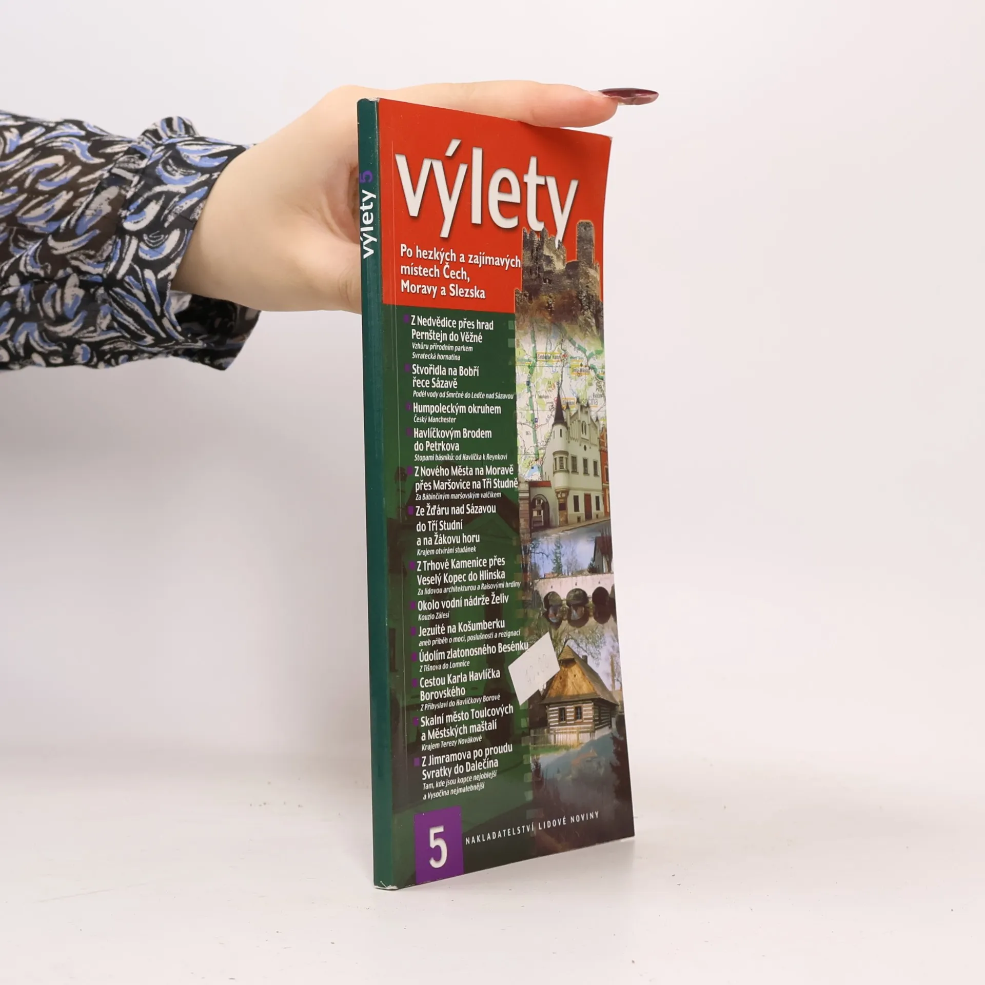 Kateřina Frejová Výlety : po hezkých a zajímavých místech Čech, Moravy a Slezska. 5