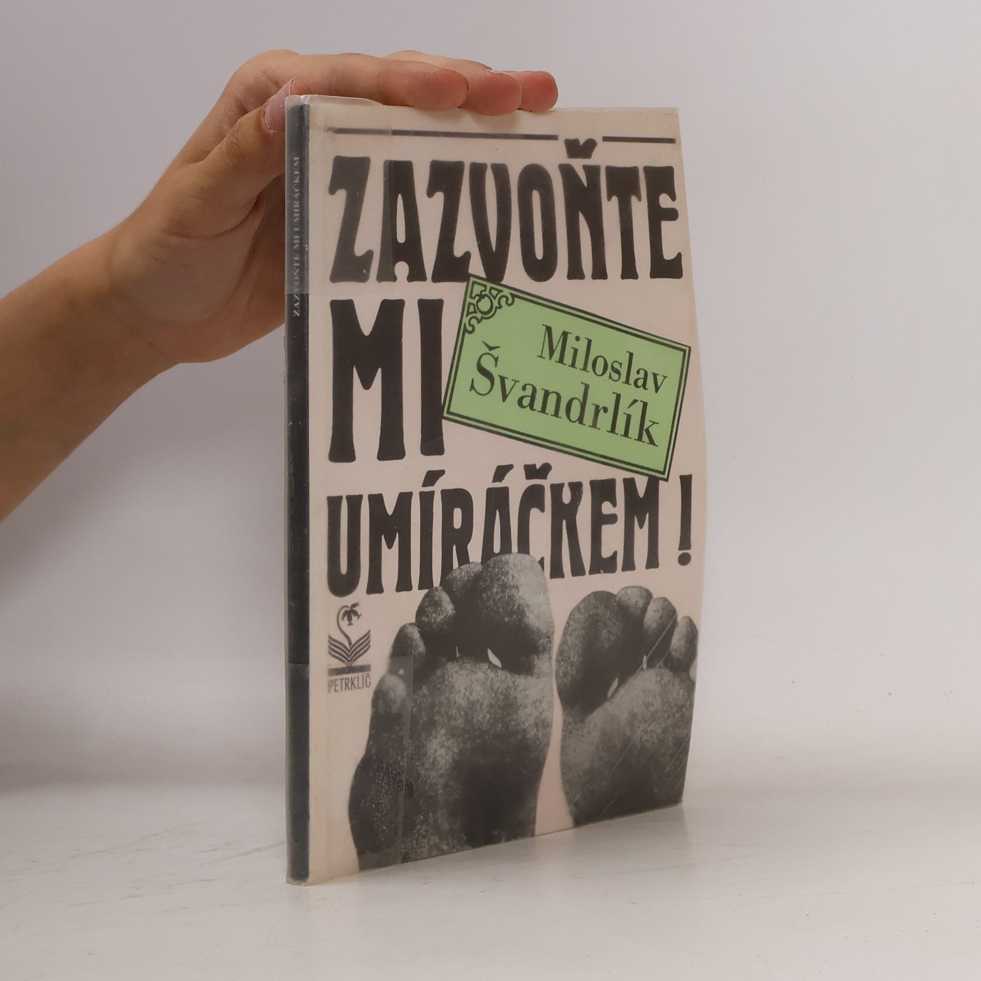 Zazvoňte mi umíráčkem!