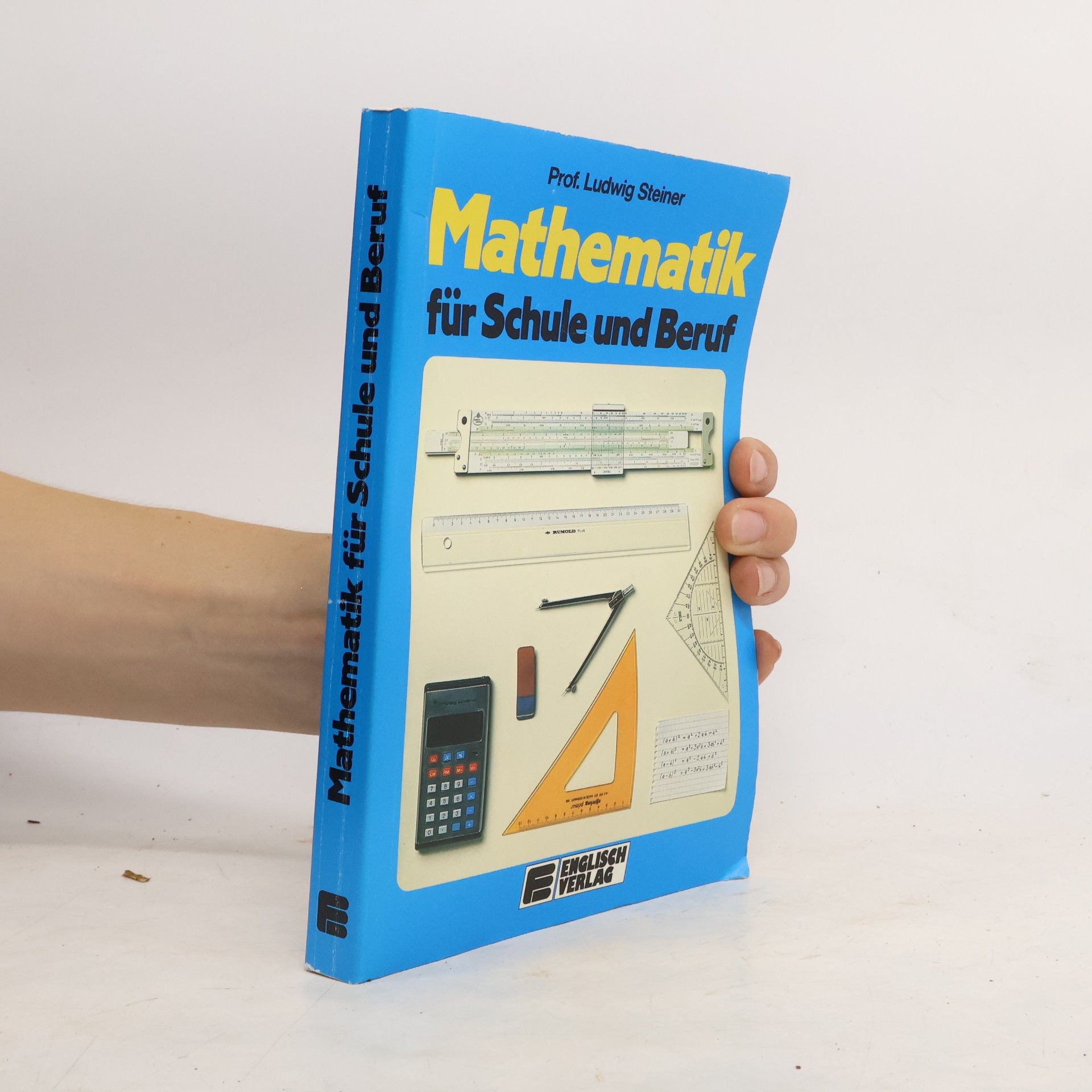 Ludwig Steiner Mathematik für Schule und Beruf