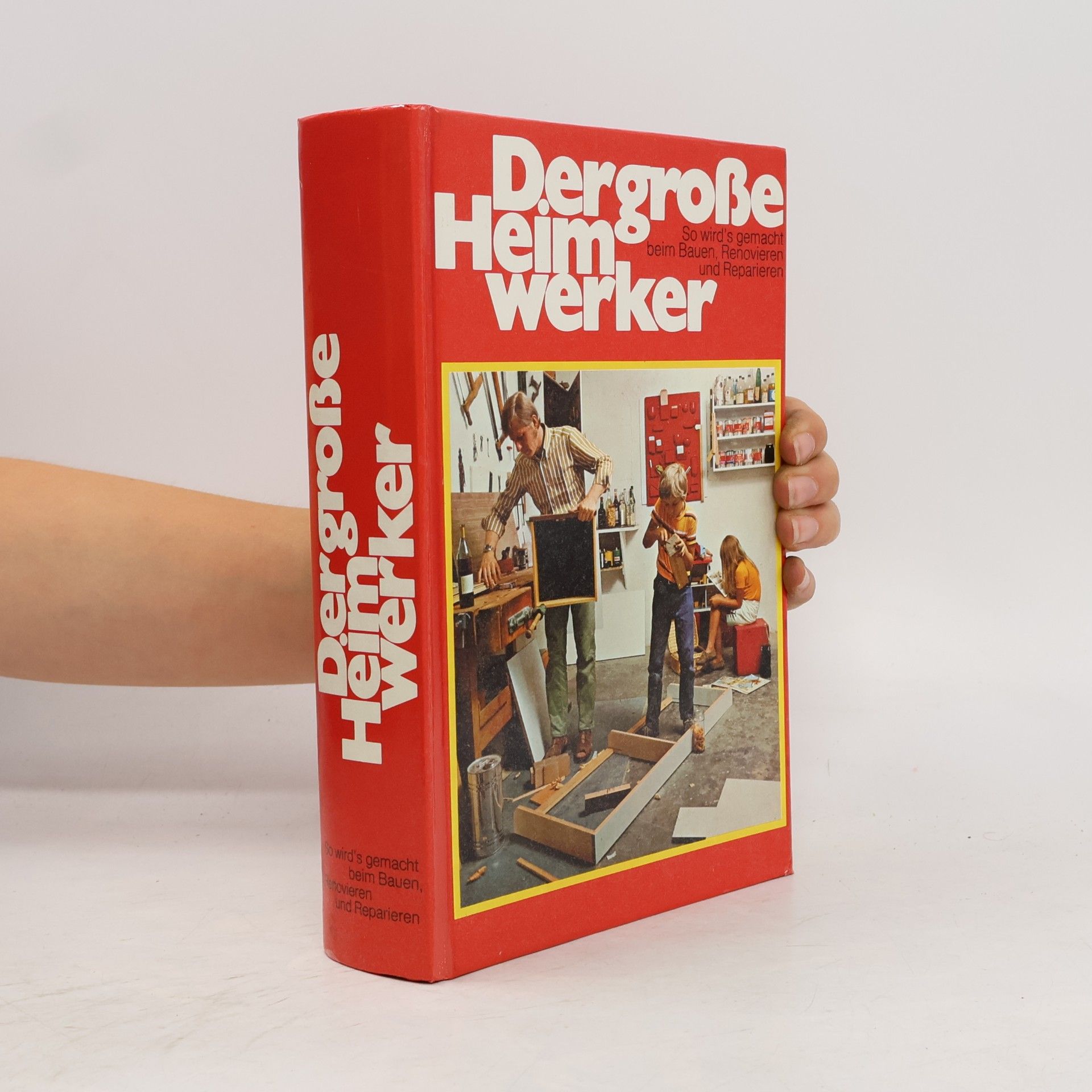 Auteurscollectief Der grosse Heimwerker