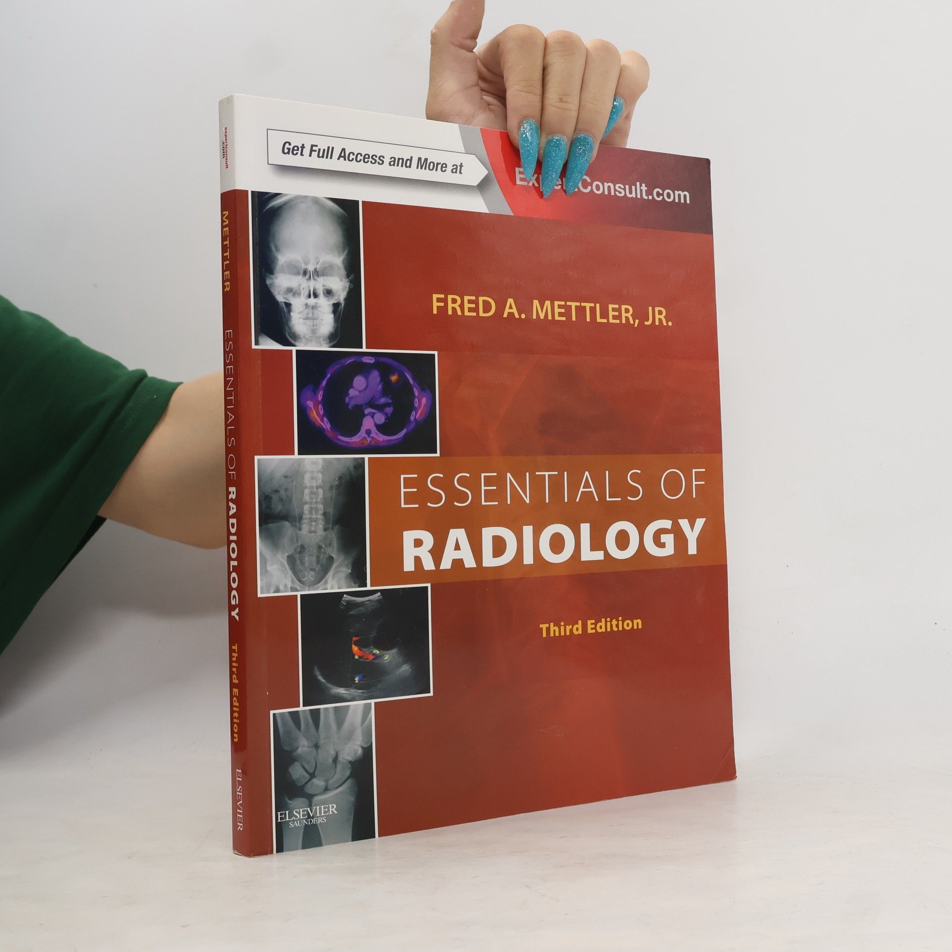 Fred A. Mettler Jr. Essentials of Radiology
