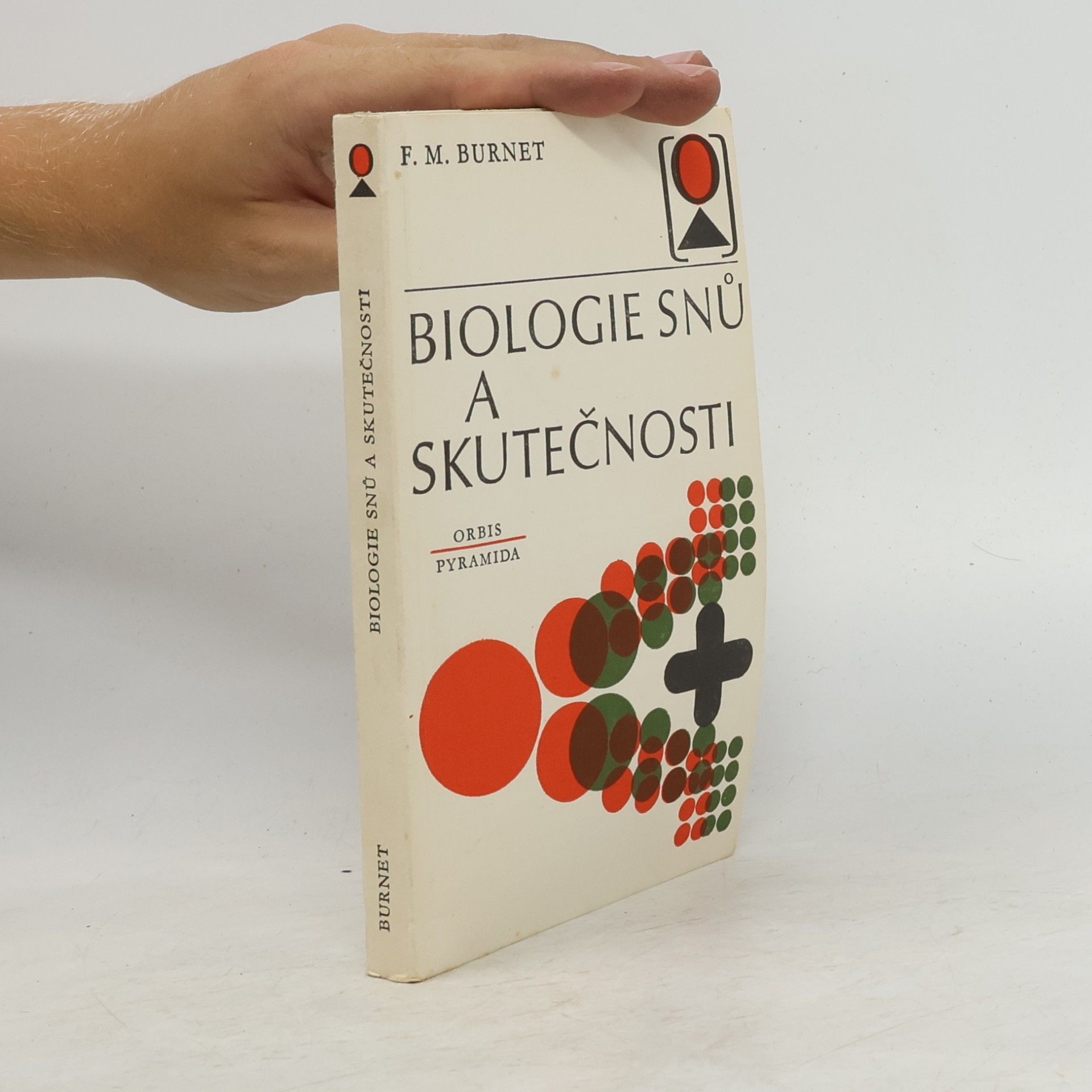 Frank Macfarlane Burnet Biologie snů a skutečnosti