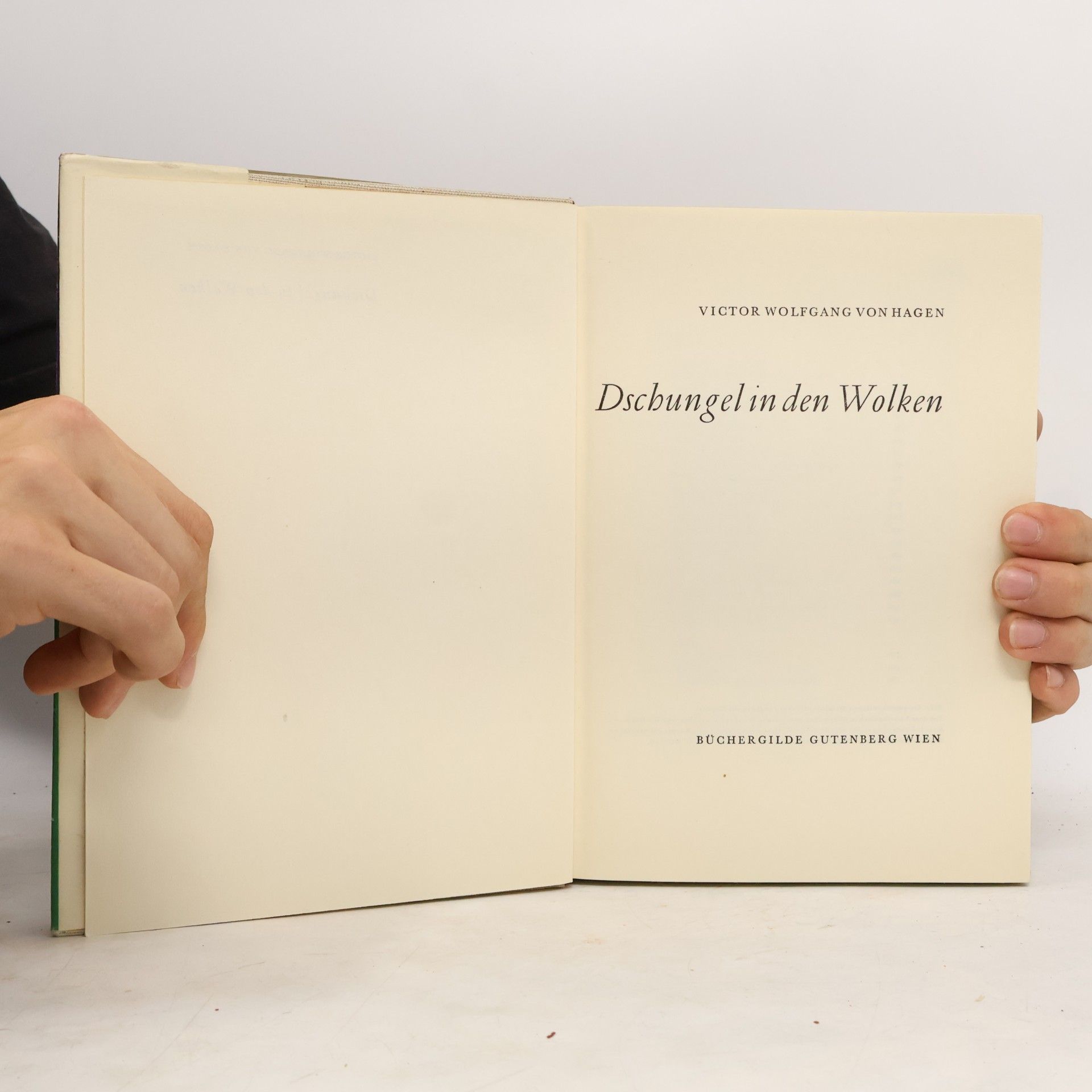 Victor Wolfgang von Hagen Dschungel in den Wolken