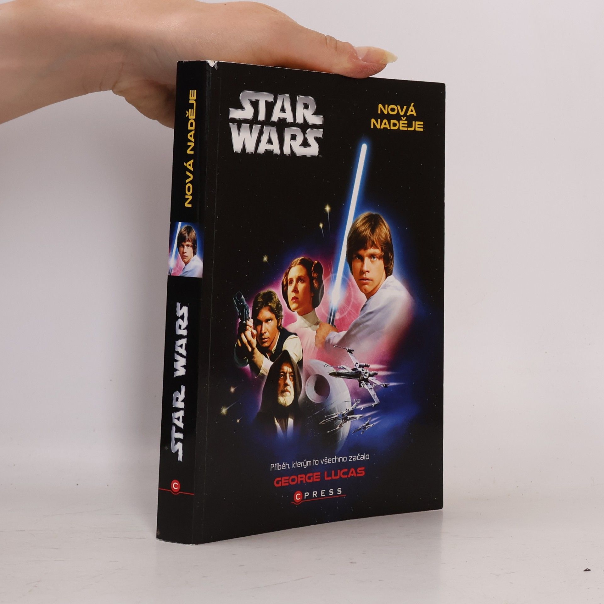 Linda Bartošková Star Wars. Epizoda IV, Nová naděje. Příběh, kterým to všechno začalo
