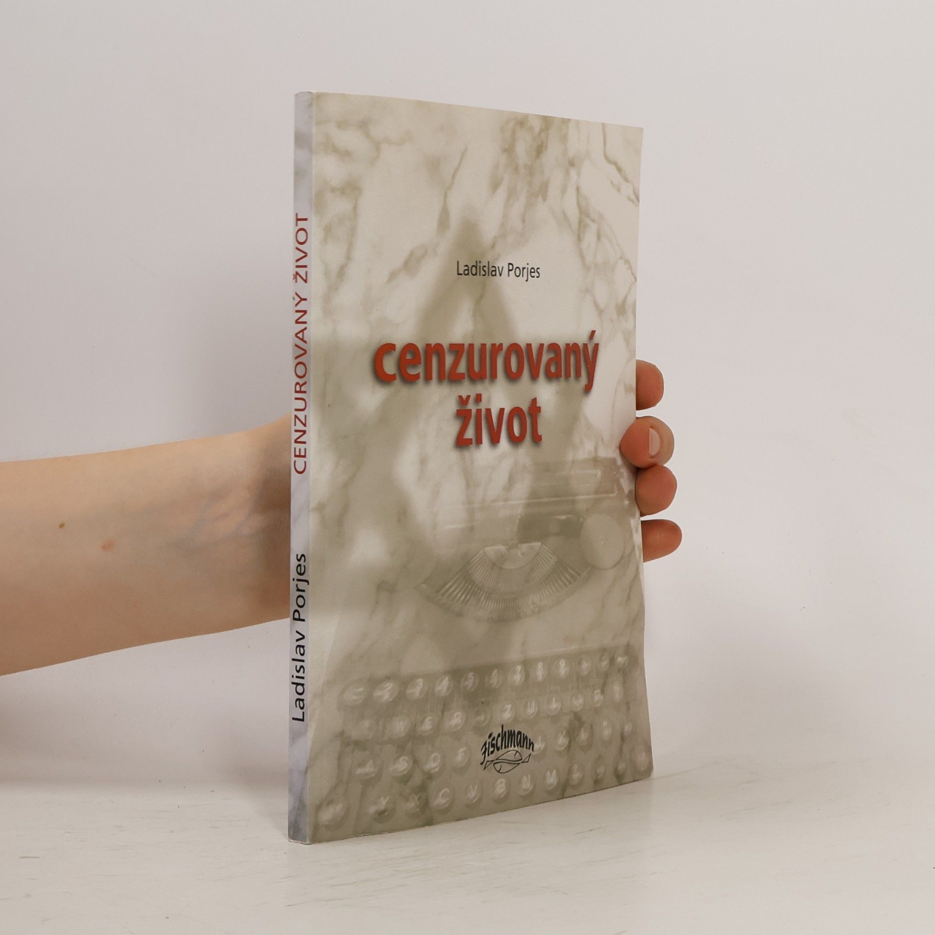 Ladislav Porjes Cenzurovaný život