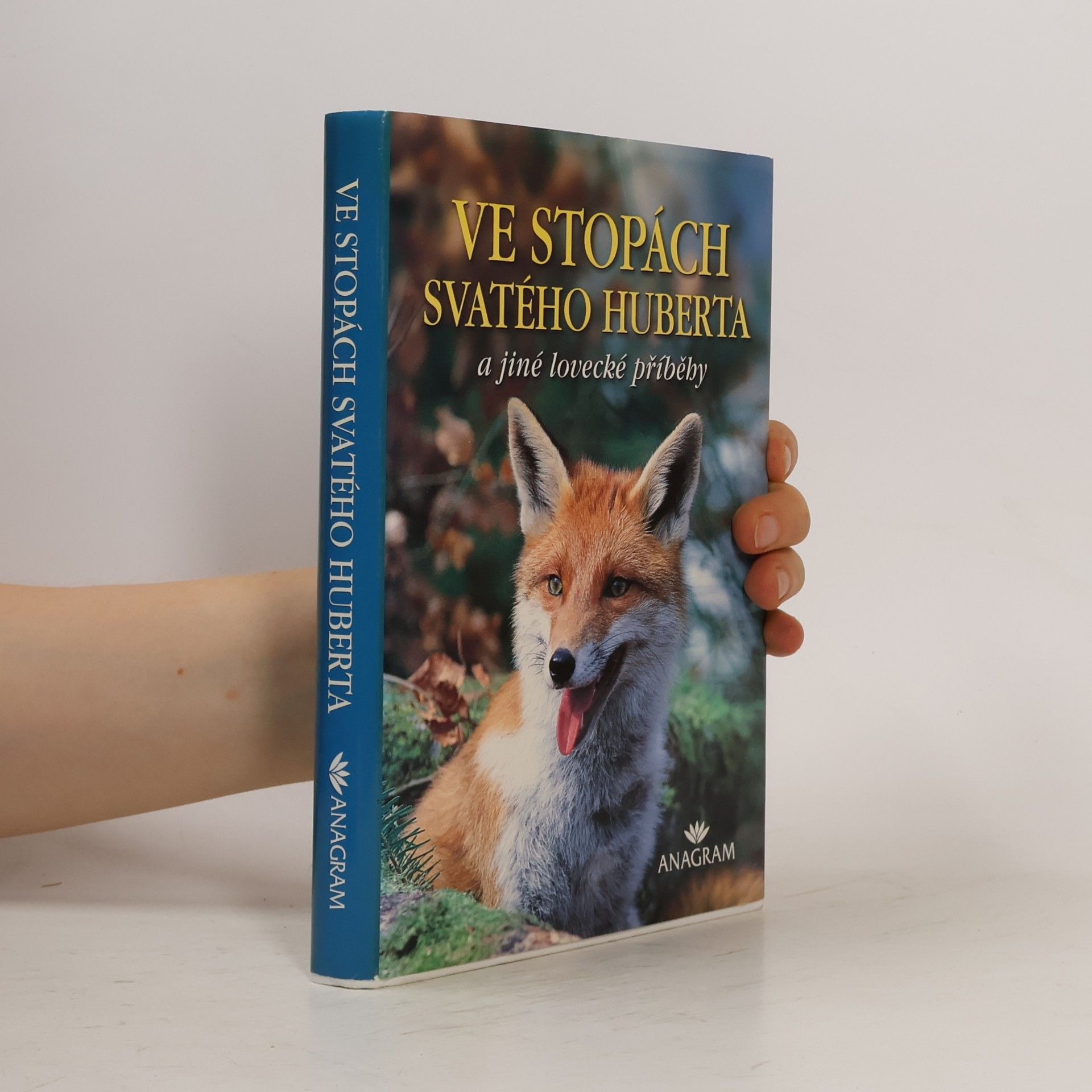 Various authors Ve stopách svatého Huberta a jiné lovecké příběhy