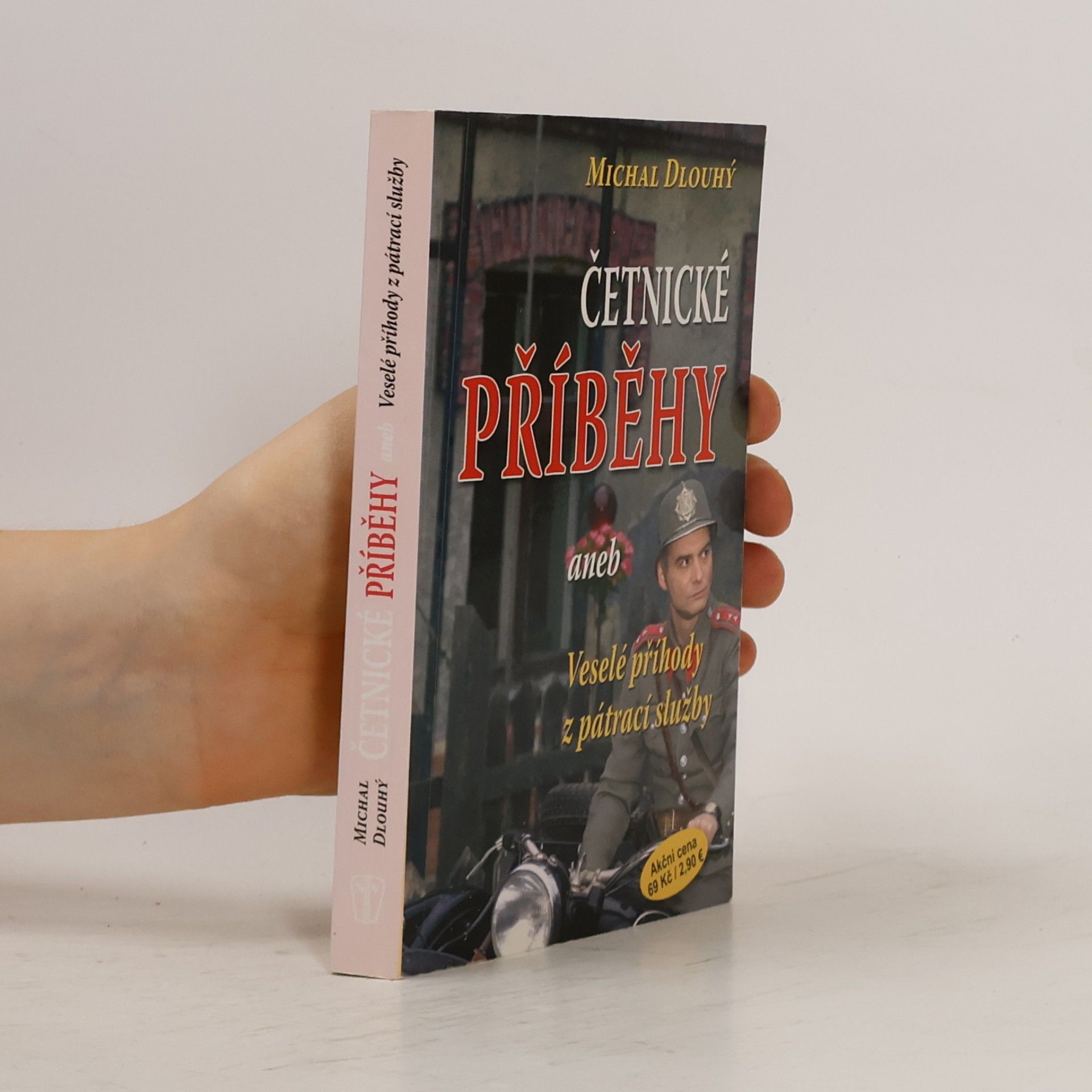 Michal Dlouhý Četnické příběhy, aneb, Veselé příhody z pátrací služby