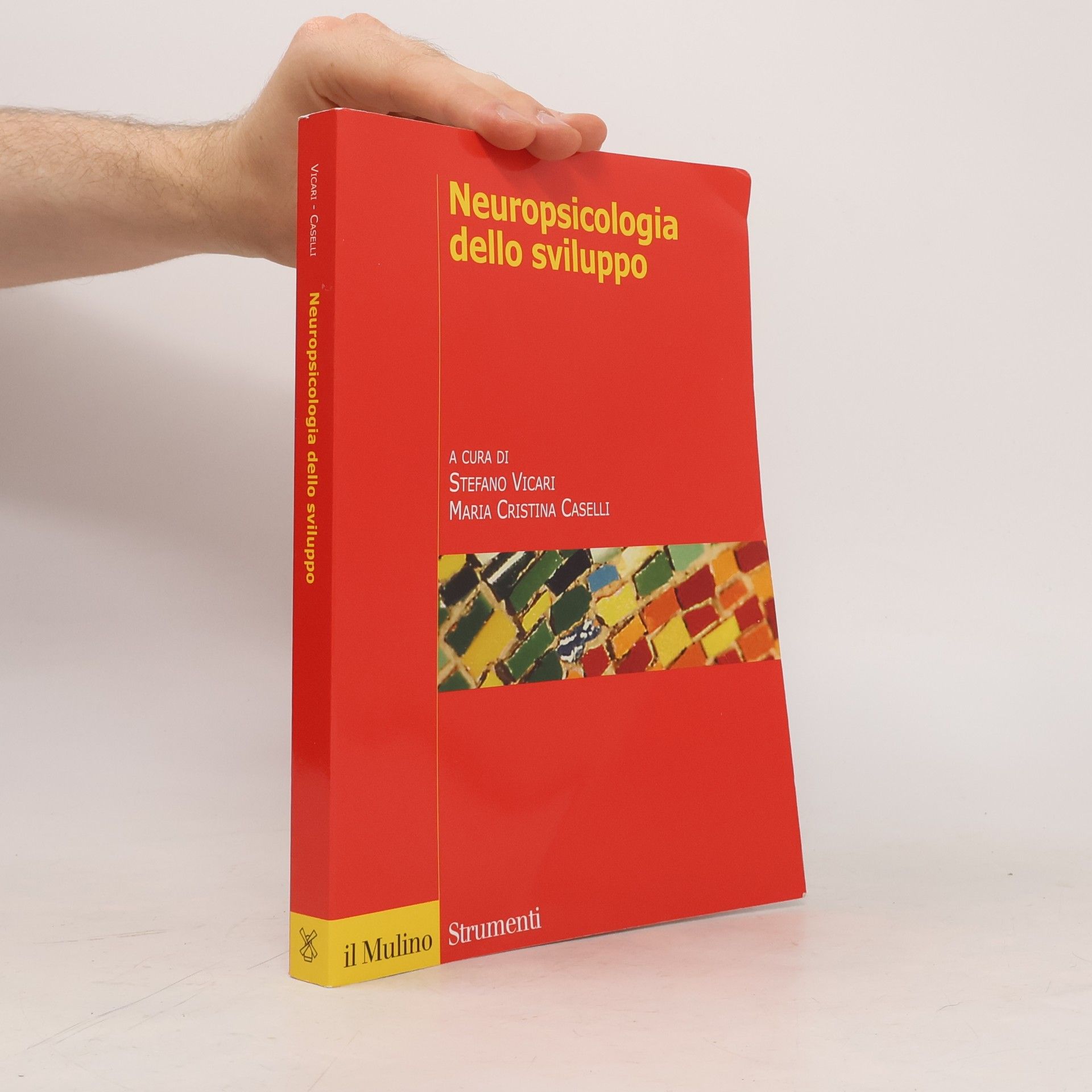 Strumenti: Neuropsicologia dello sviluppo. Normalità e patologia