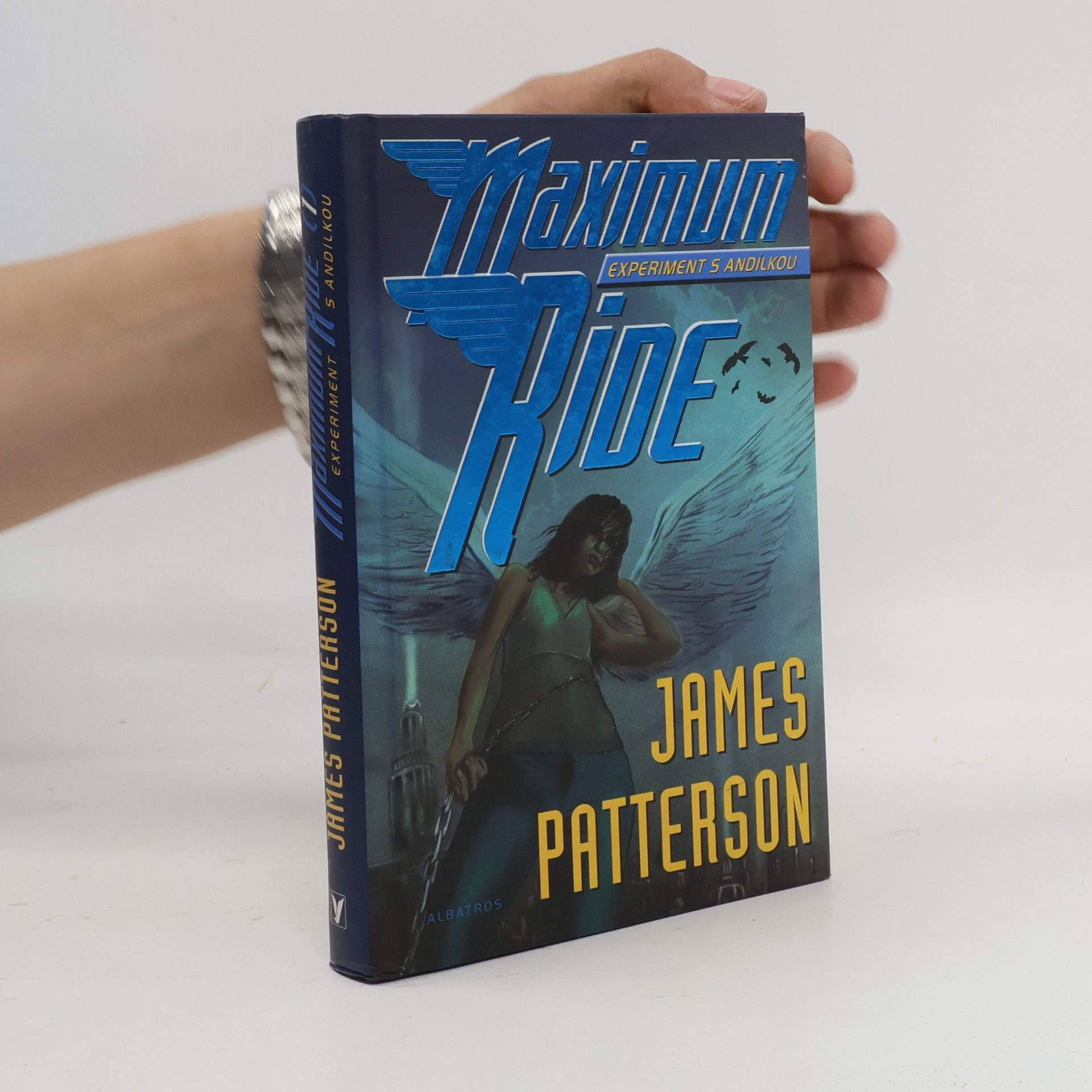 James Patterson Maximum Ride. Experiment s Andílkou