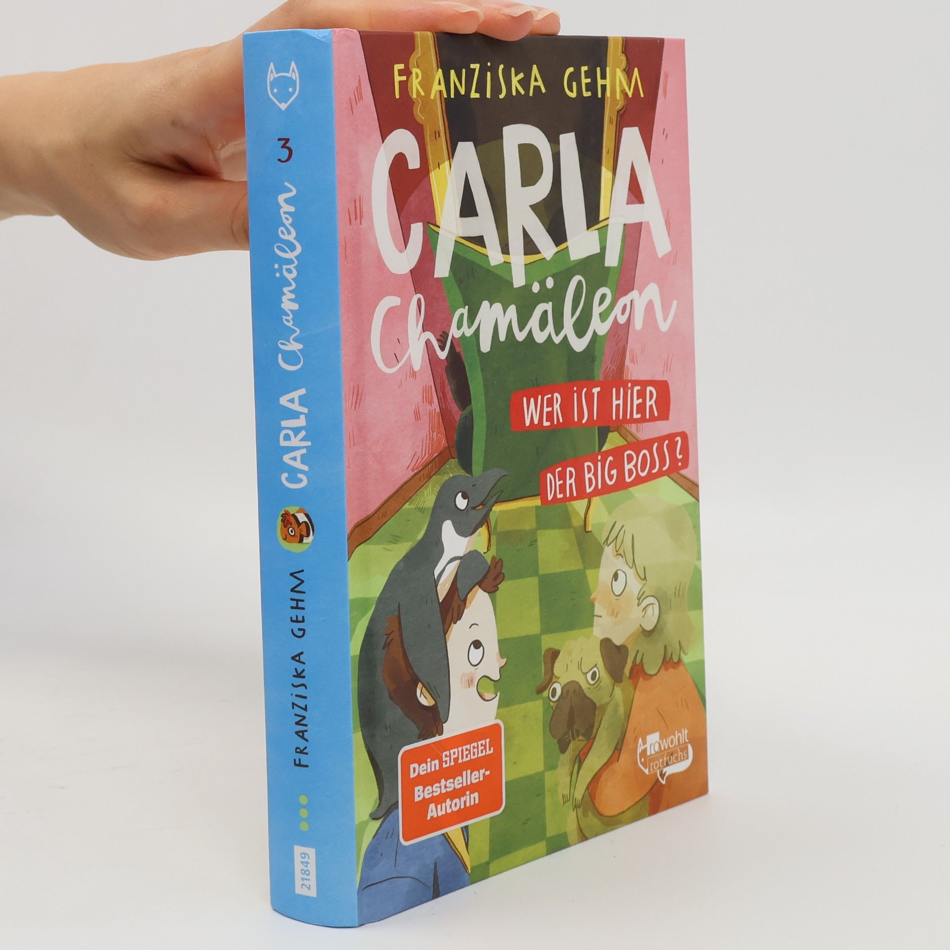 Franziska Gehm Carla Chamäleon: Wer ist hier der Big Boss?