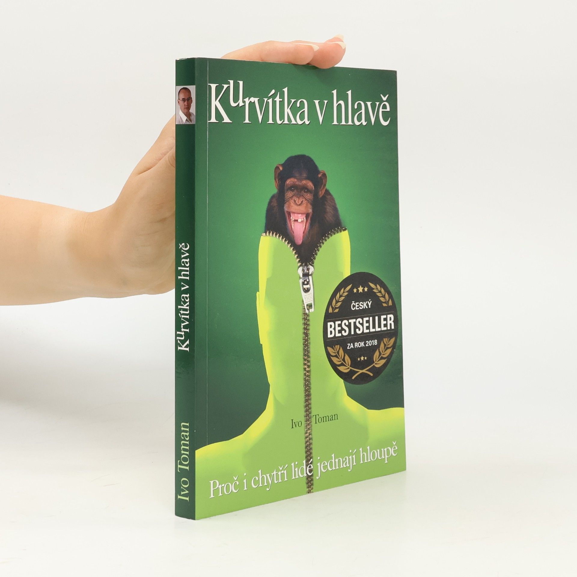 Ivo Toman Kurvítka v hlavě. Proč i chytří lidé jednají hloupě
