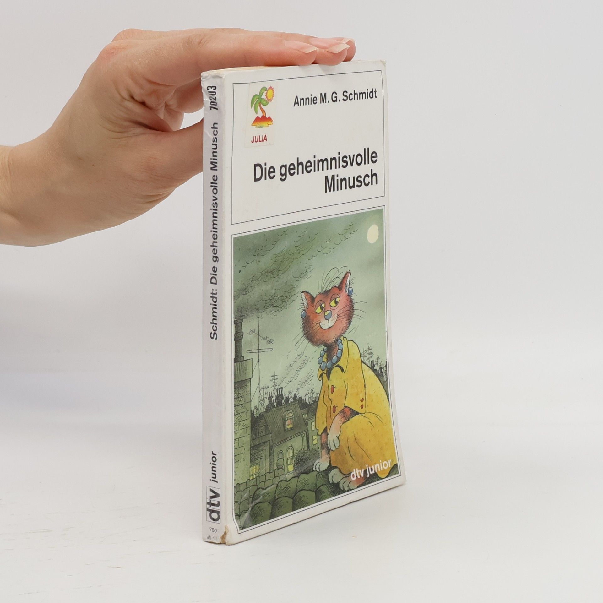 Annie M.G. Schmidt Die geheimnisvolle Minusch