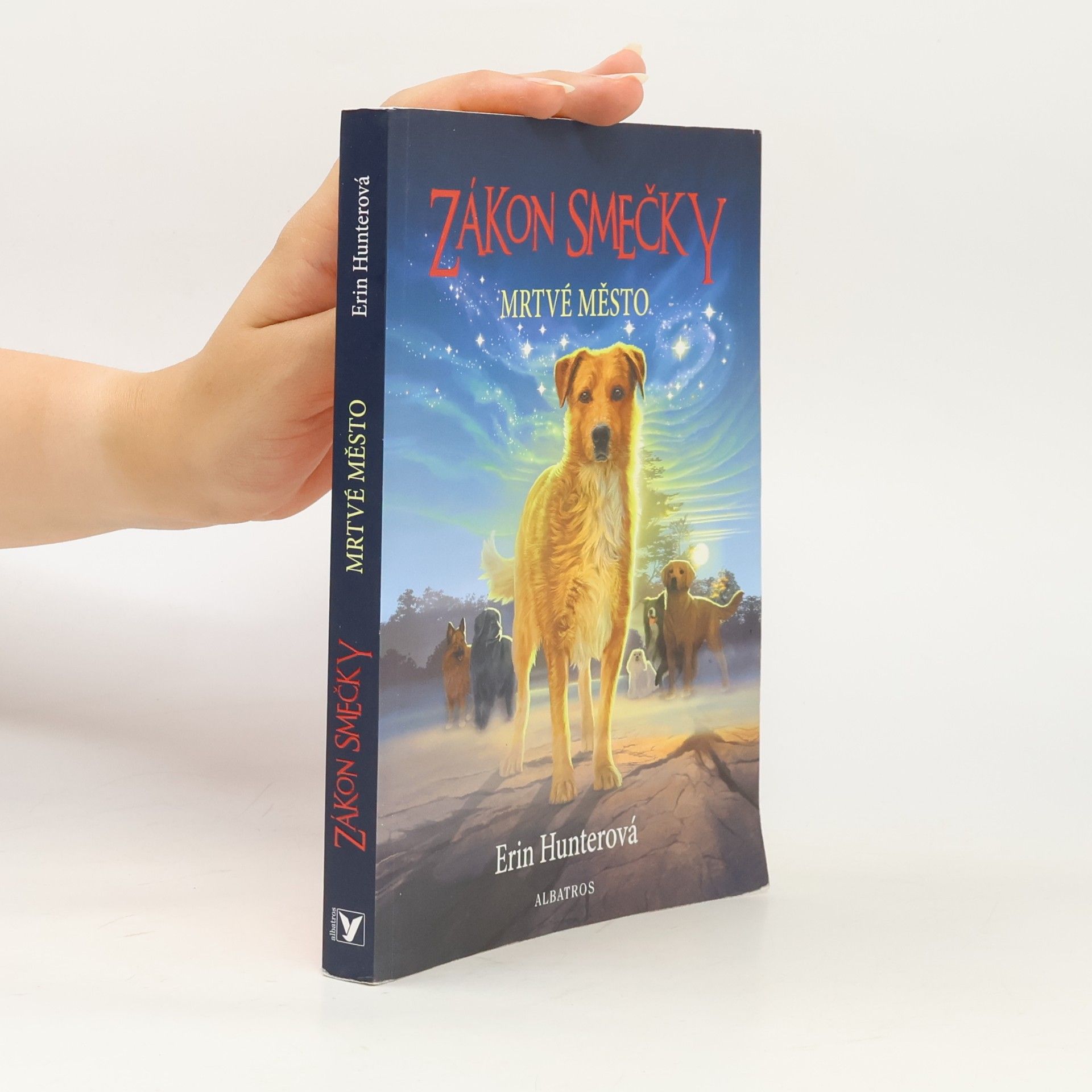 Erin Hunter Zákon smečky. Mrtvé město