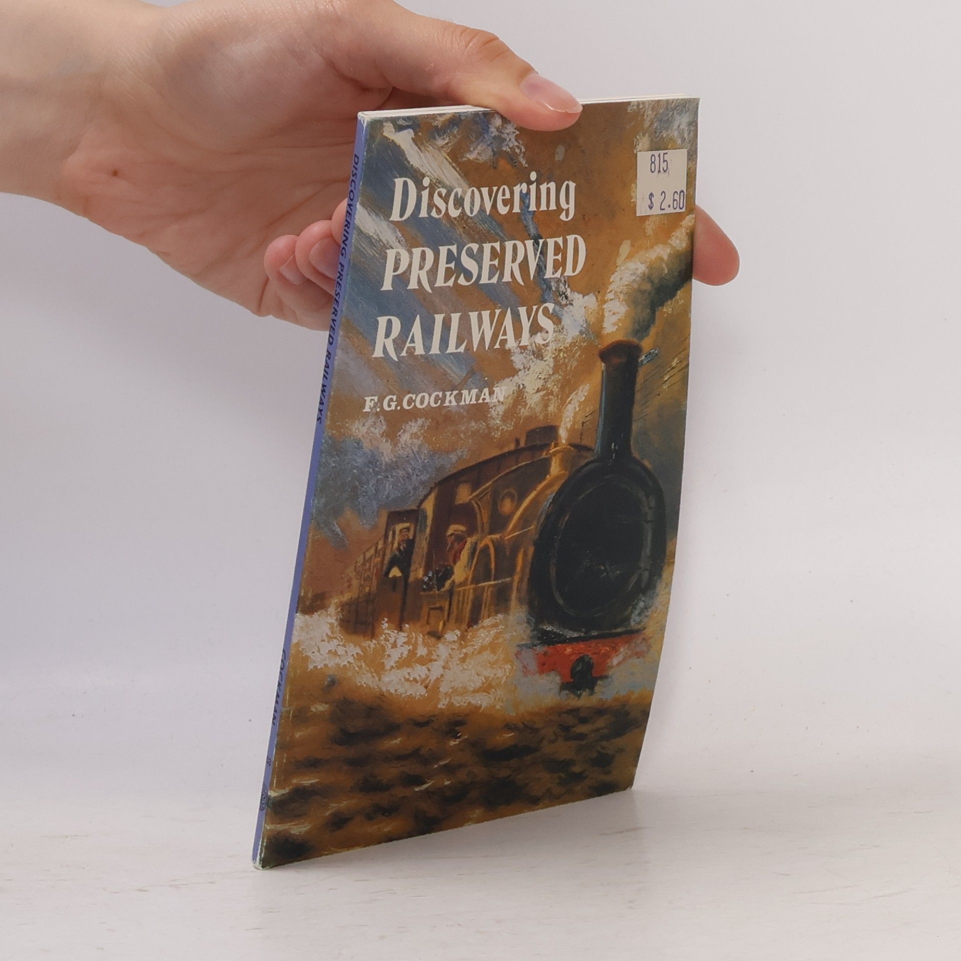 F. G. Cockman Discovering Preserved Railways