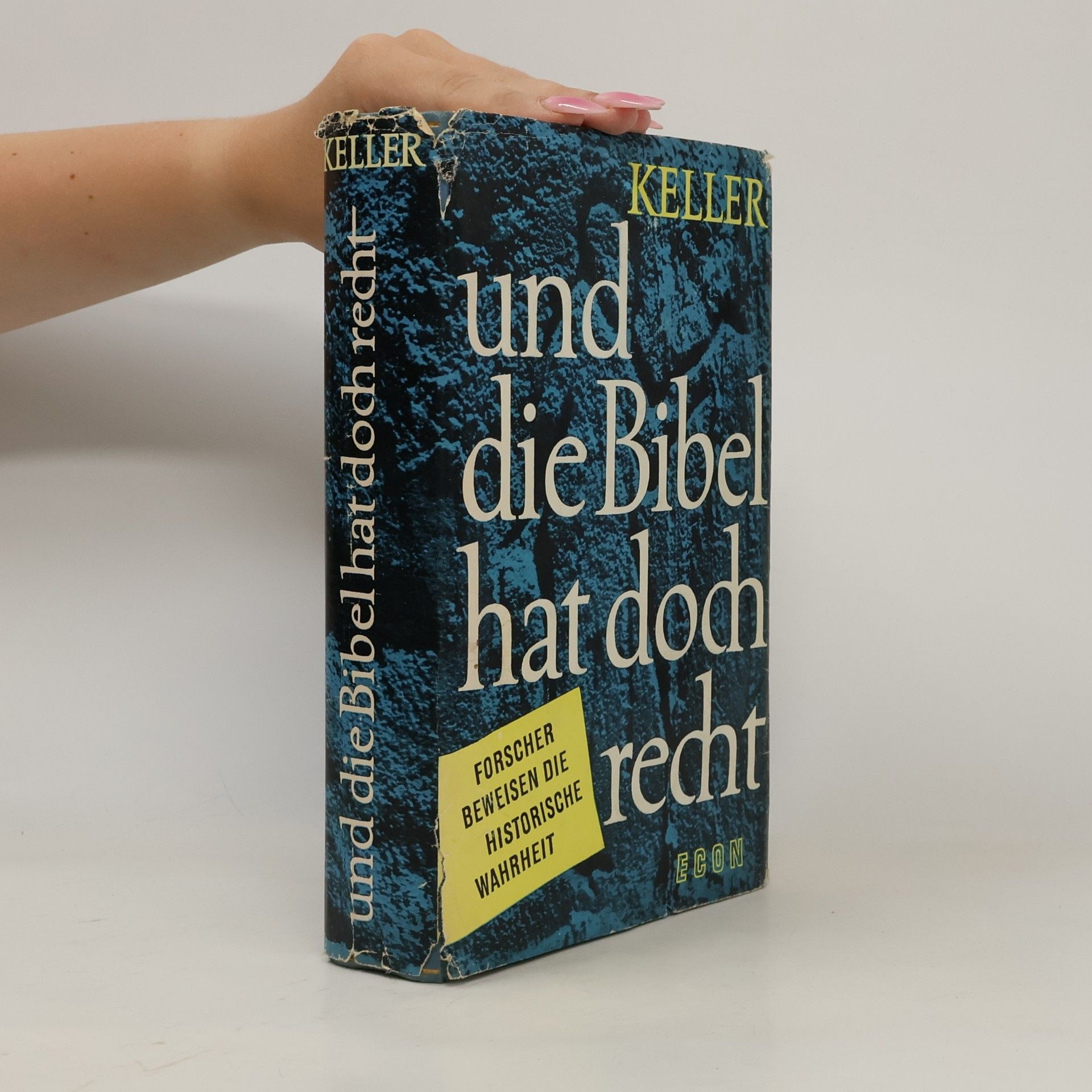 Werner Keller Und die Bibel hat doch Recht